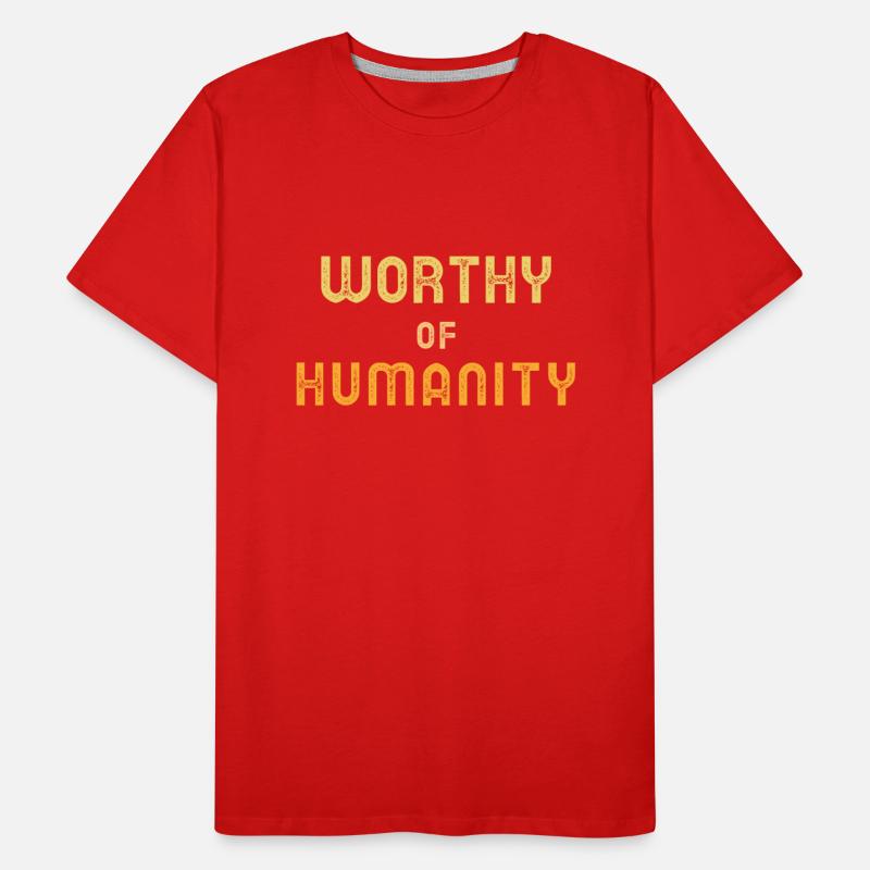 Worthy Of Humanity. Human Dignity