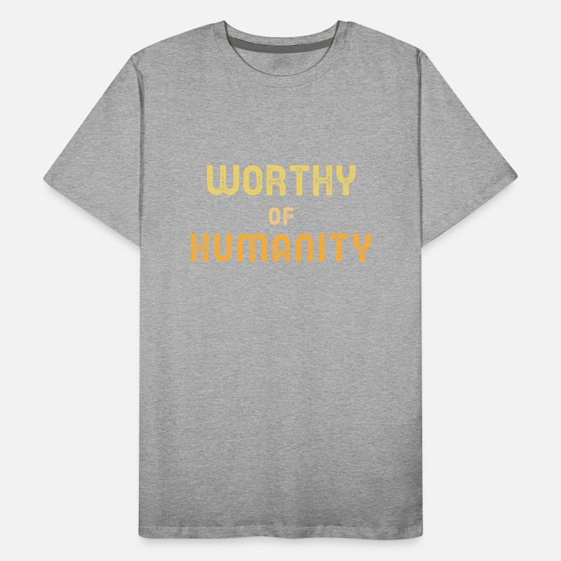 Worthy Of Humanity. Human Dignity