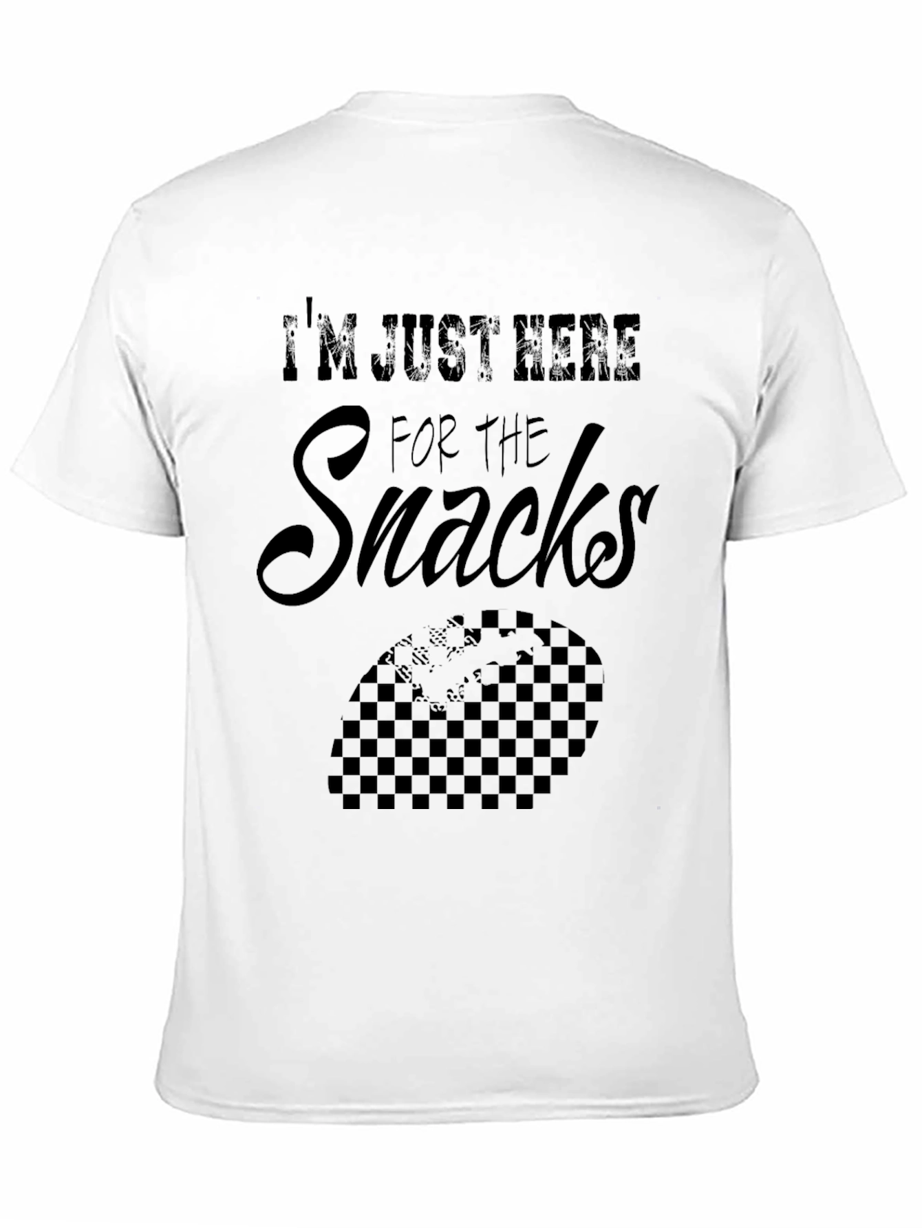 Im Just Here for The Snacks T-Shirt