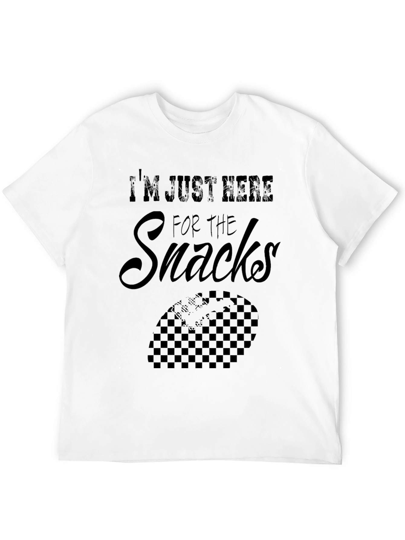 Im Just Here for The Snacks T-Shirt