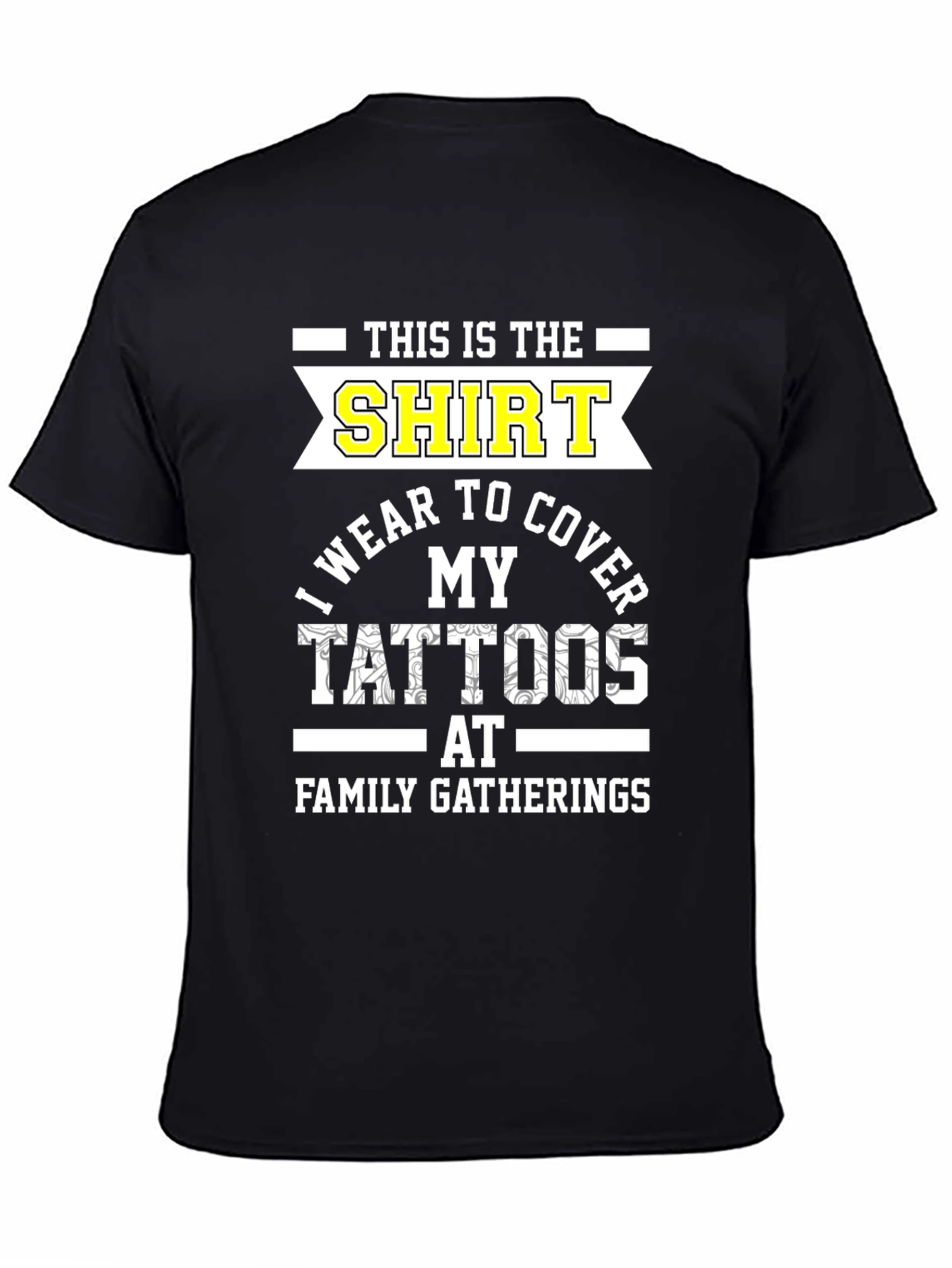 Tattoo Cover-Up T-Shirt - Family Gatherings Humor