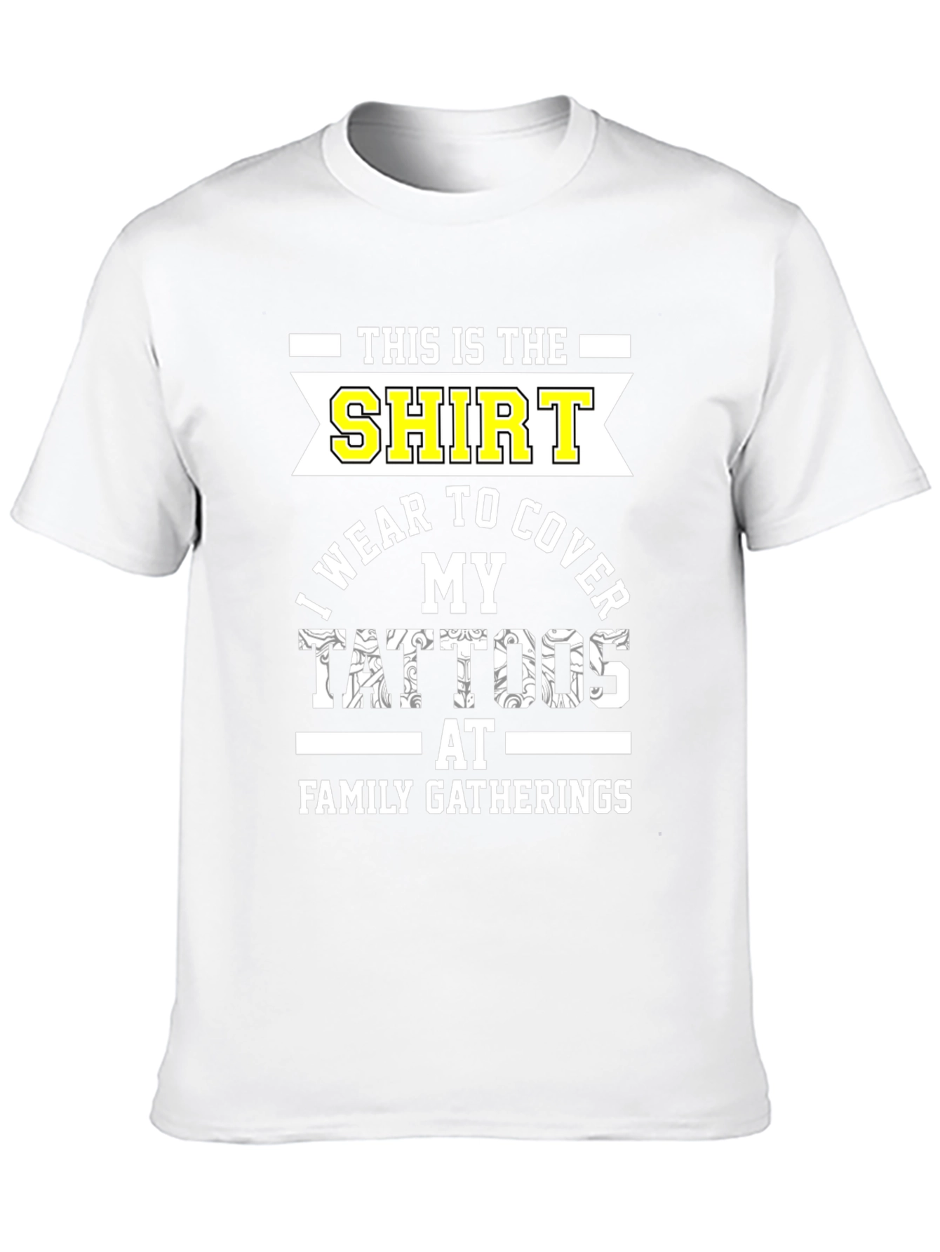 Tattoo Cover-Up T-Shirt - Family Gatherings Humor