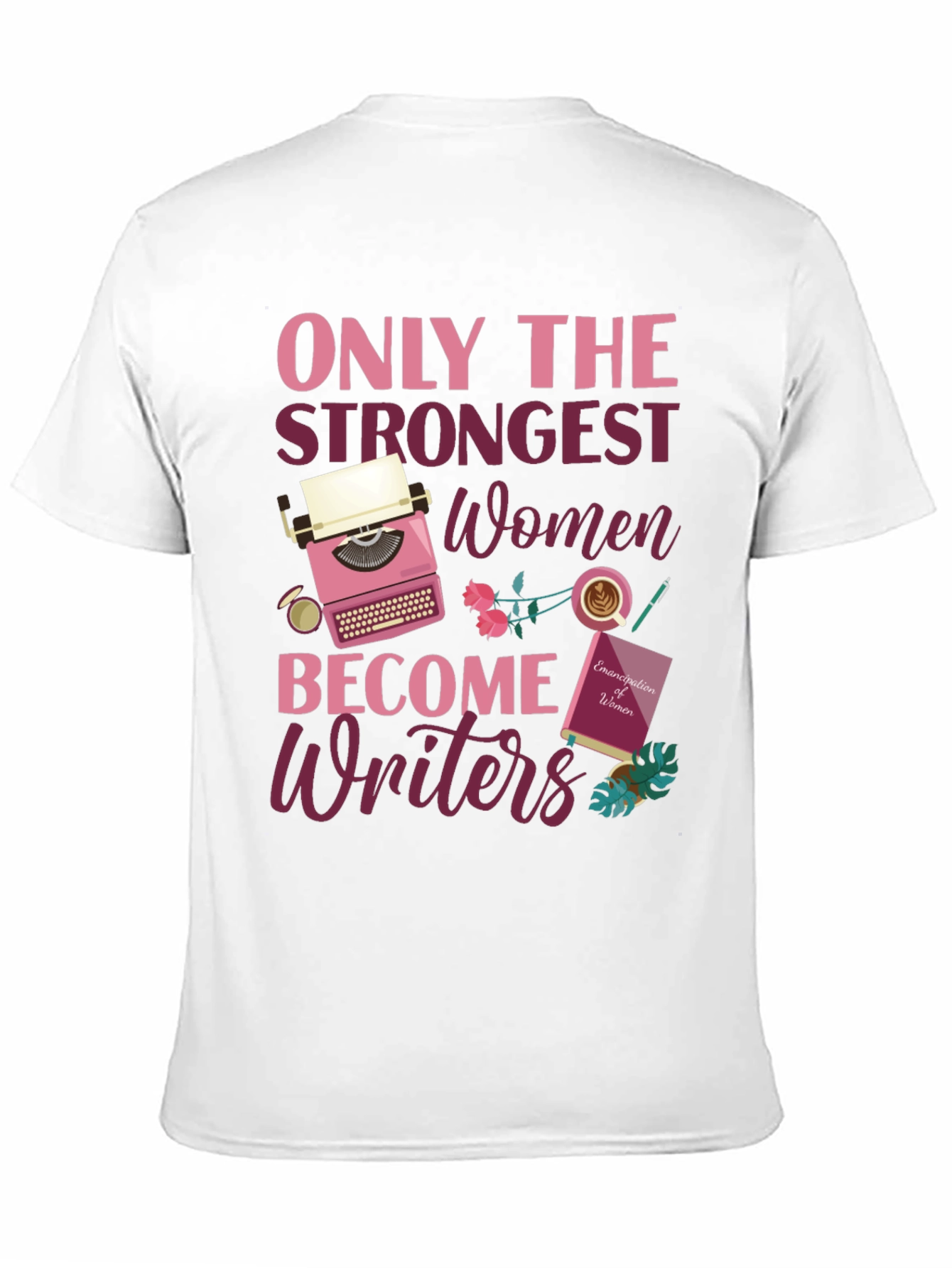 Strong Women Writers T-Shirt