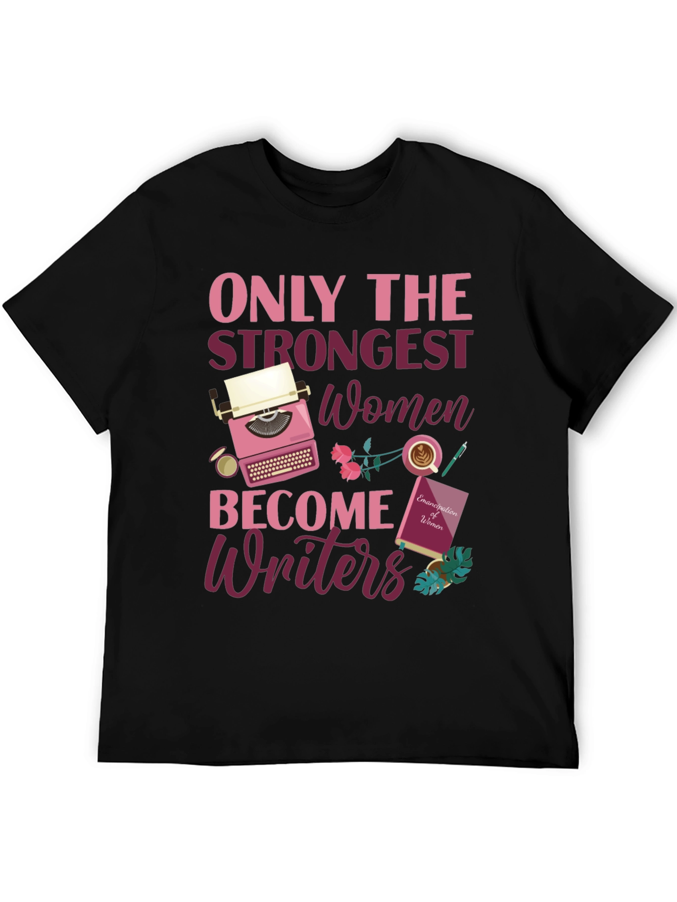 Strong Women Writers T-Shirt