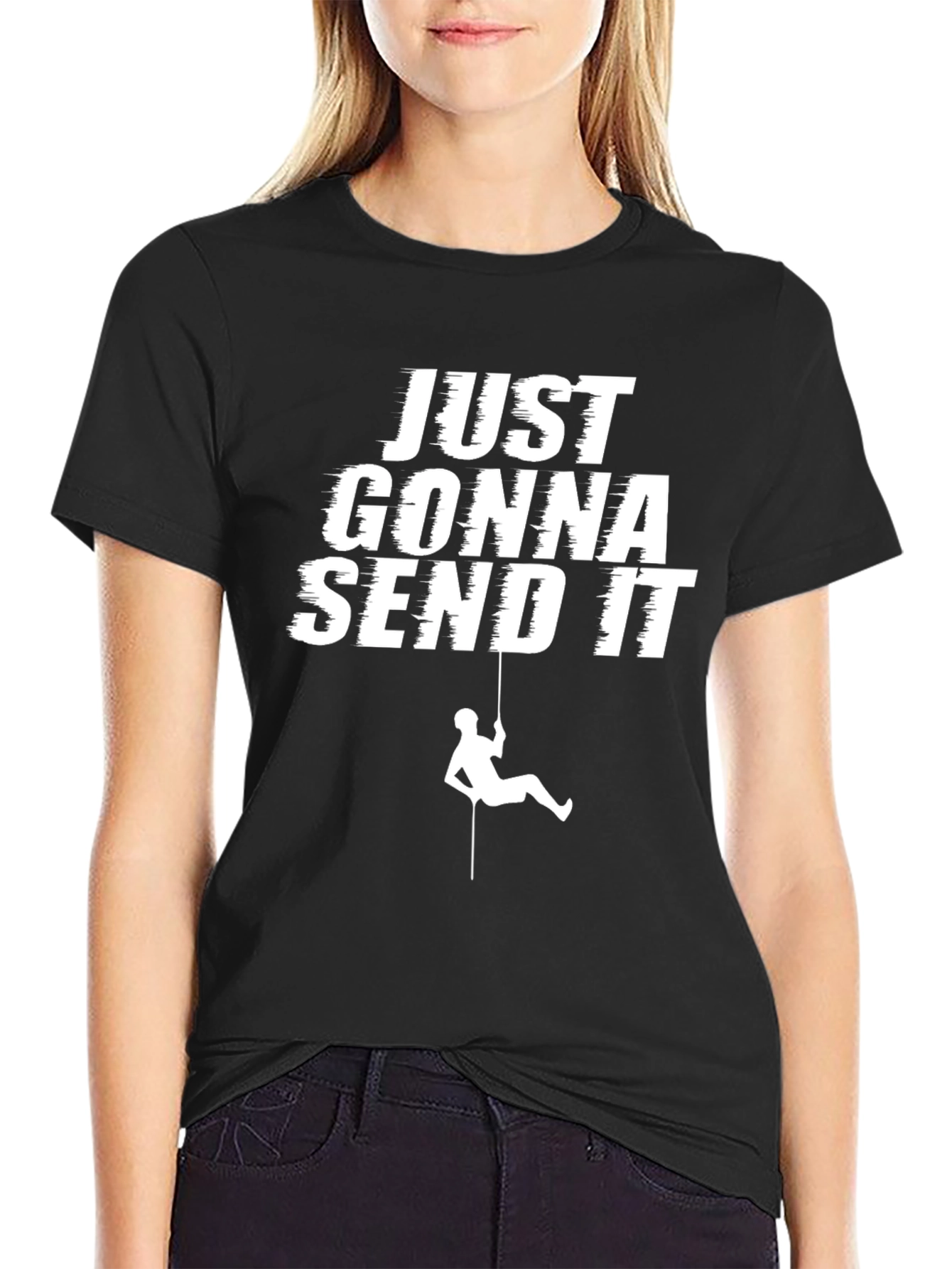 Just Gonna Send It T-Shirt - Rock Climbing Design
