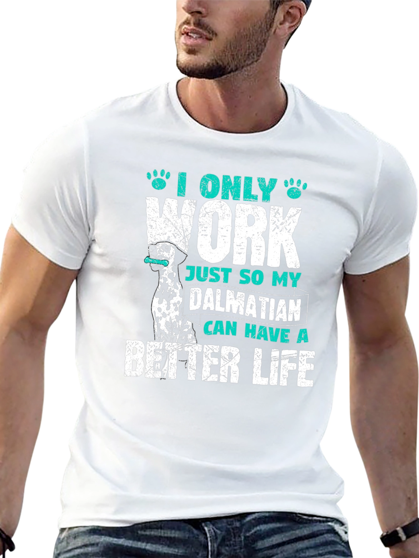 Dalmatian Better Life T-Shirt