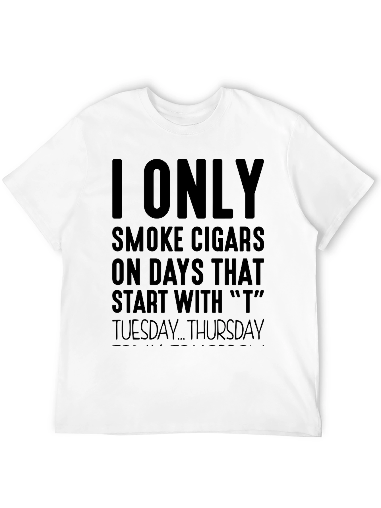 I Only Smoke Cigars T-Shirt