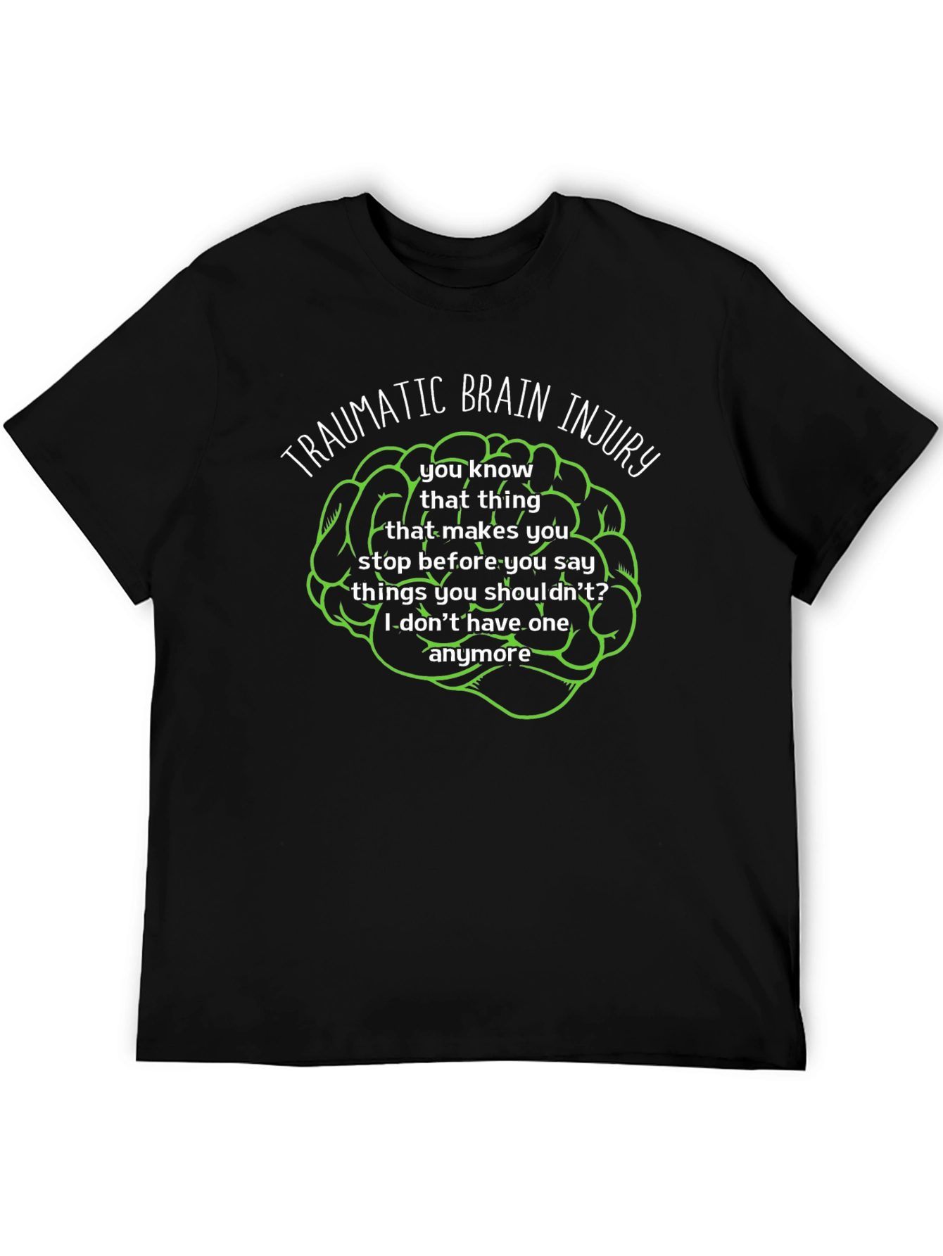 Traumatic Brain Injury Humor Tee