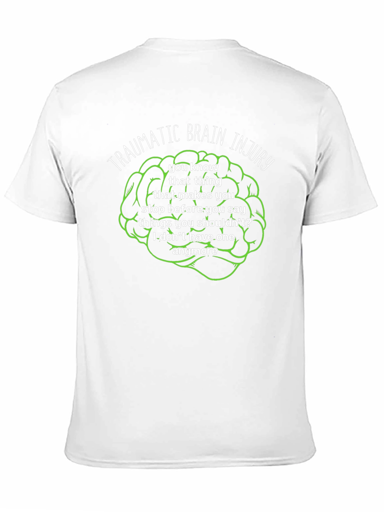 Traumatic Brain Injury Humor Tee
