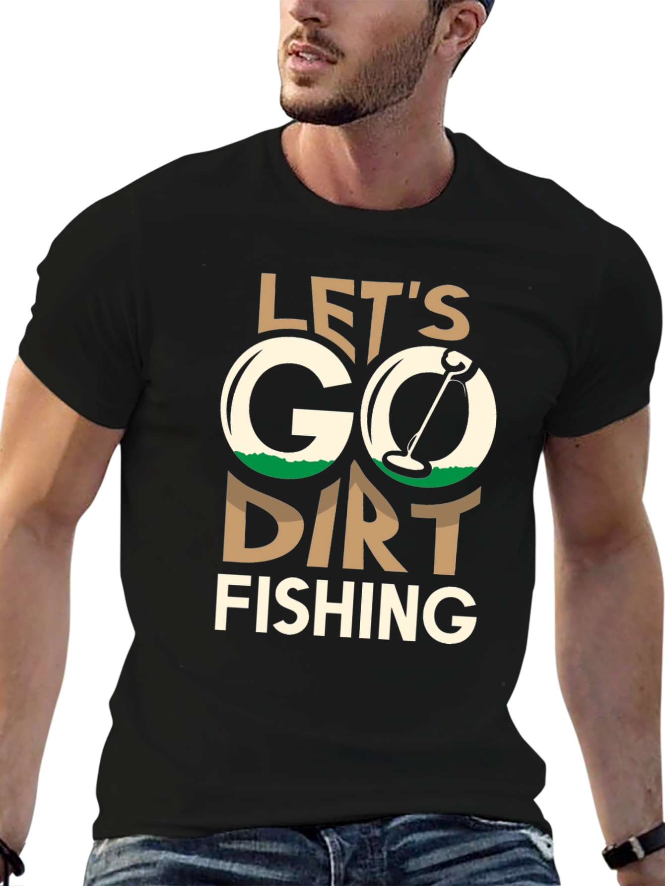 Lets Go Dirt Fishing T-Shirt