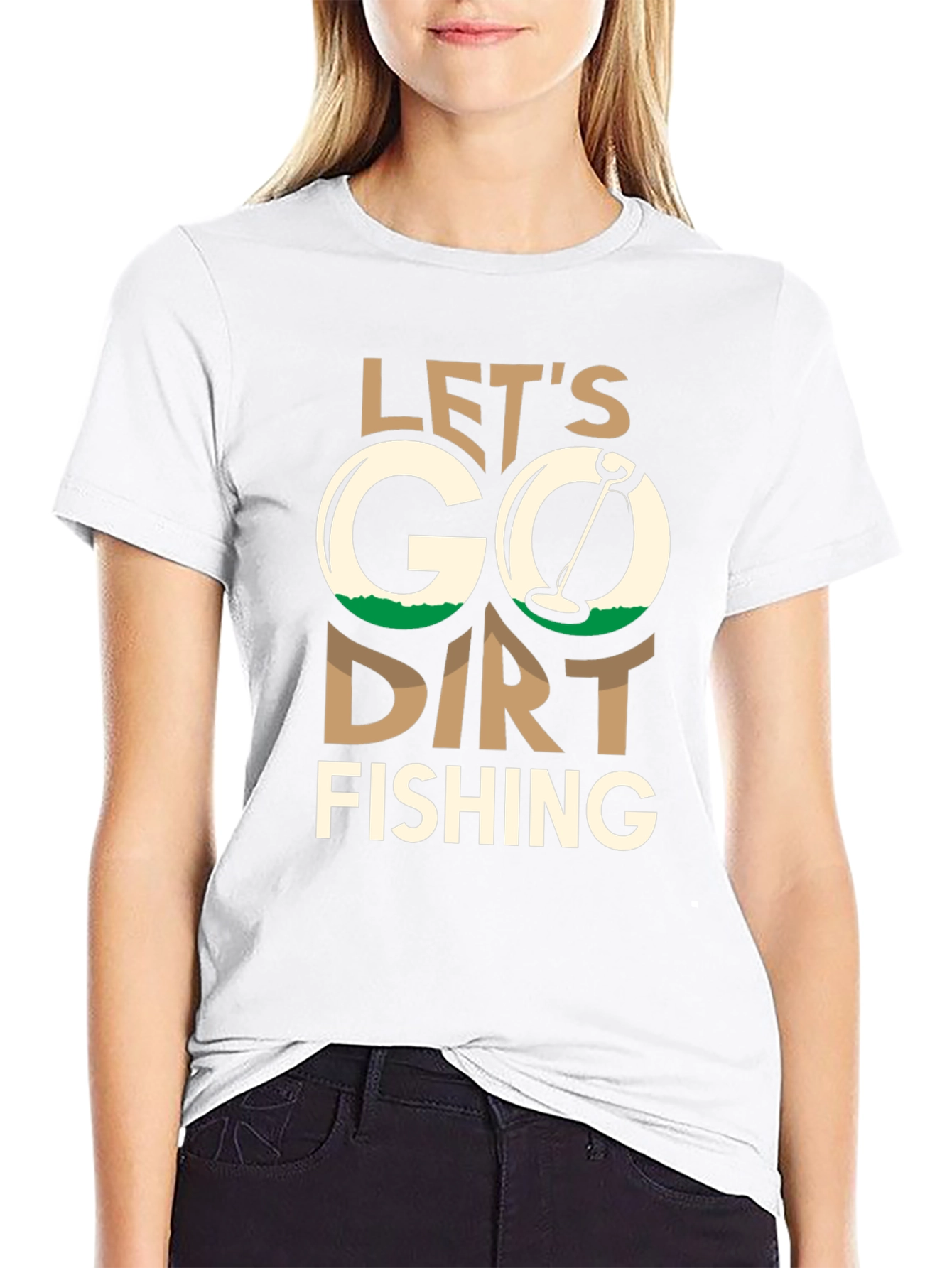 Lets Go Dirt Fishing T-Shirt