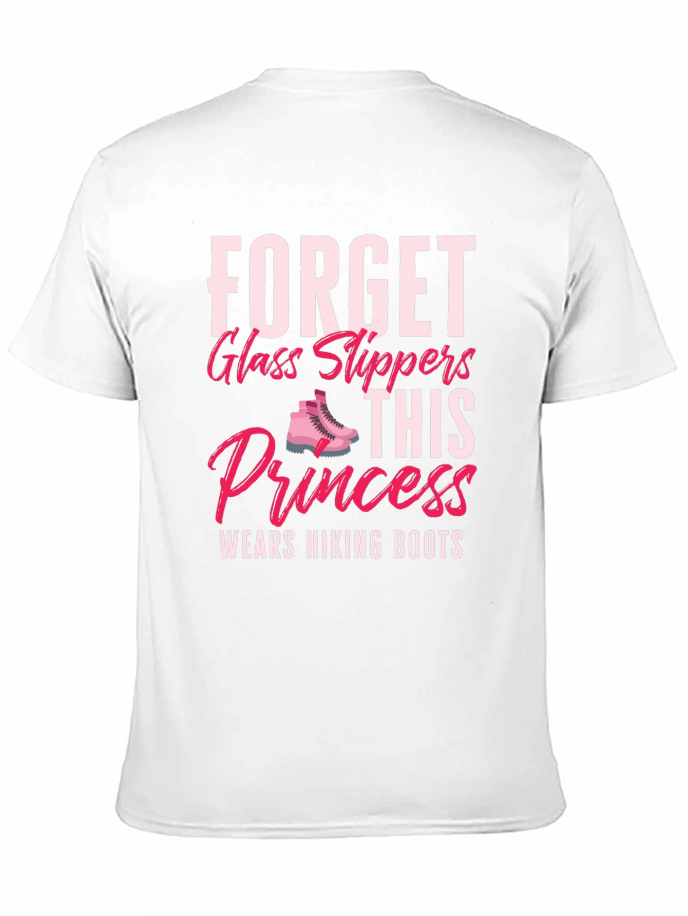 Hiking Princess T-Shirt - Forget Glass Slippers!