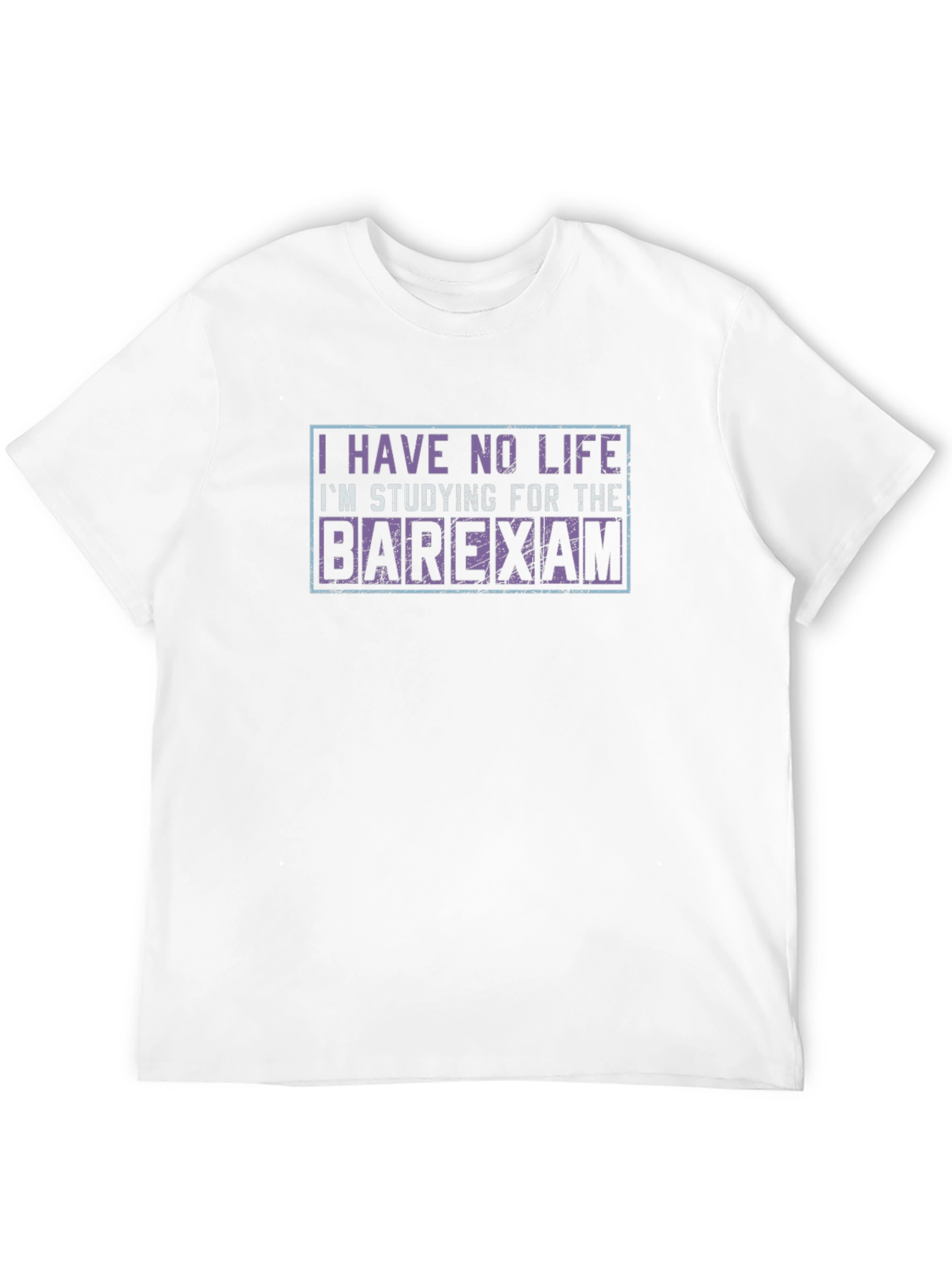 Barexam Study T-Shirt - No Life