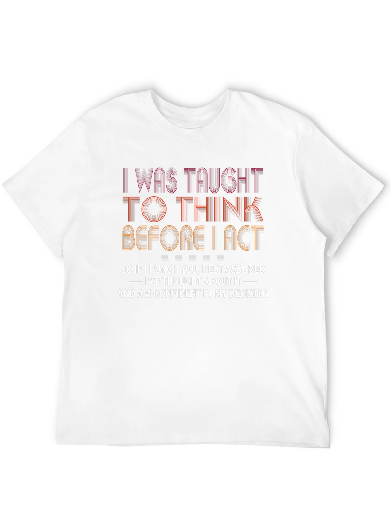 Taught to Think Graphic Tee - Sarcastic Fun