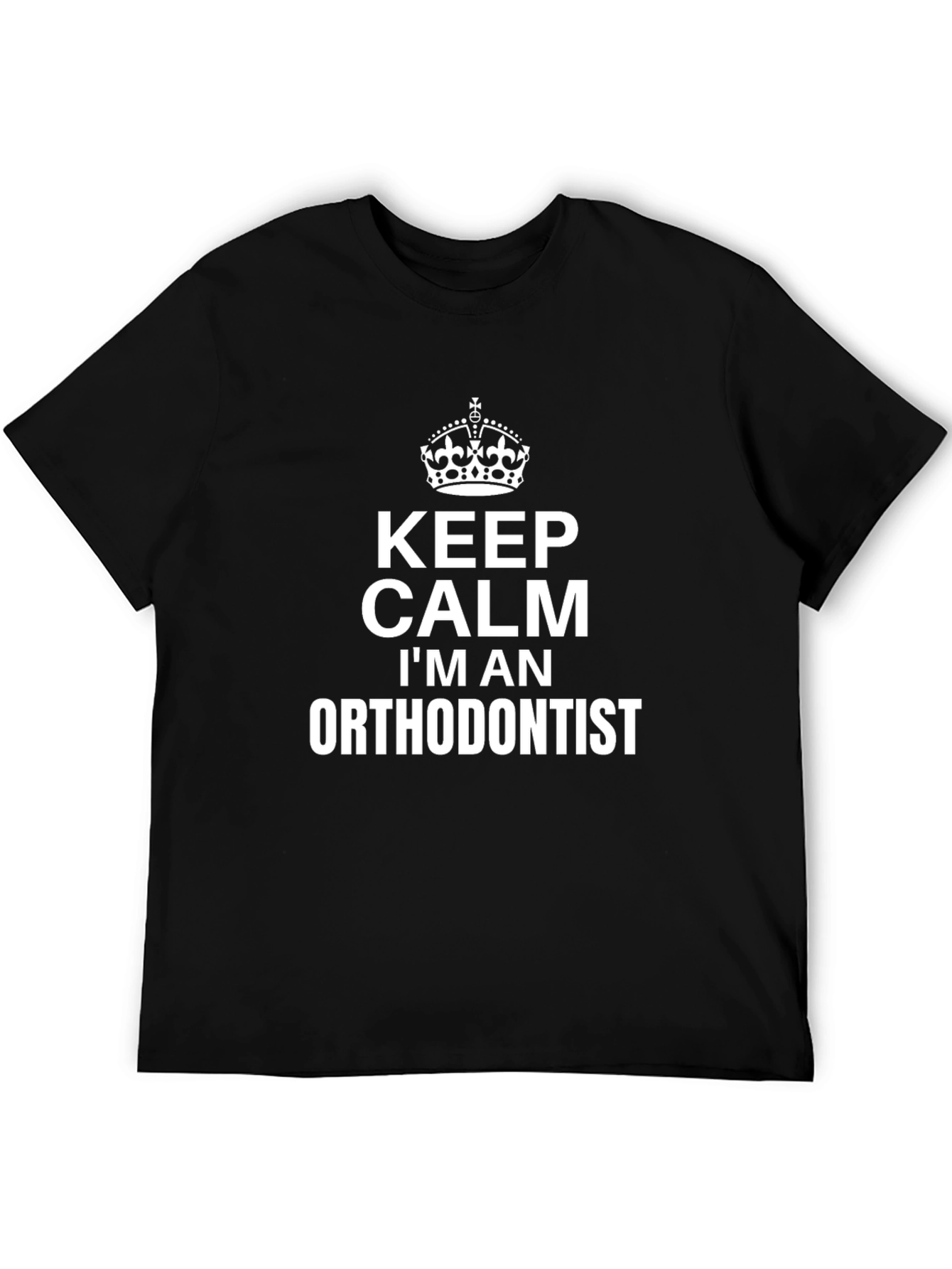 Keep Calm Orthodontist T-Shirt - Novelty Gift