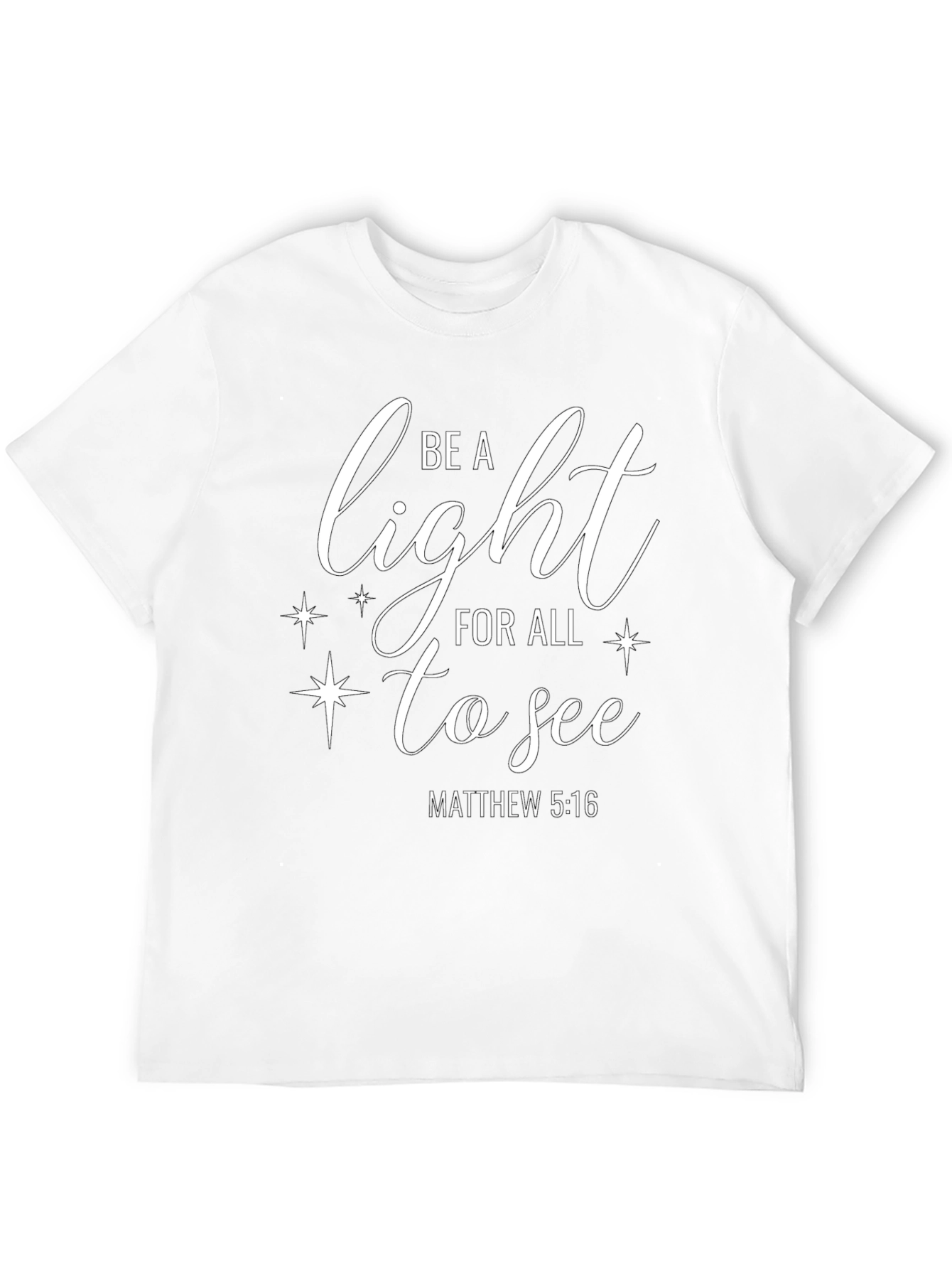 Be A Light T-Shirt - Matthew 5:16 Christian Apparel