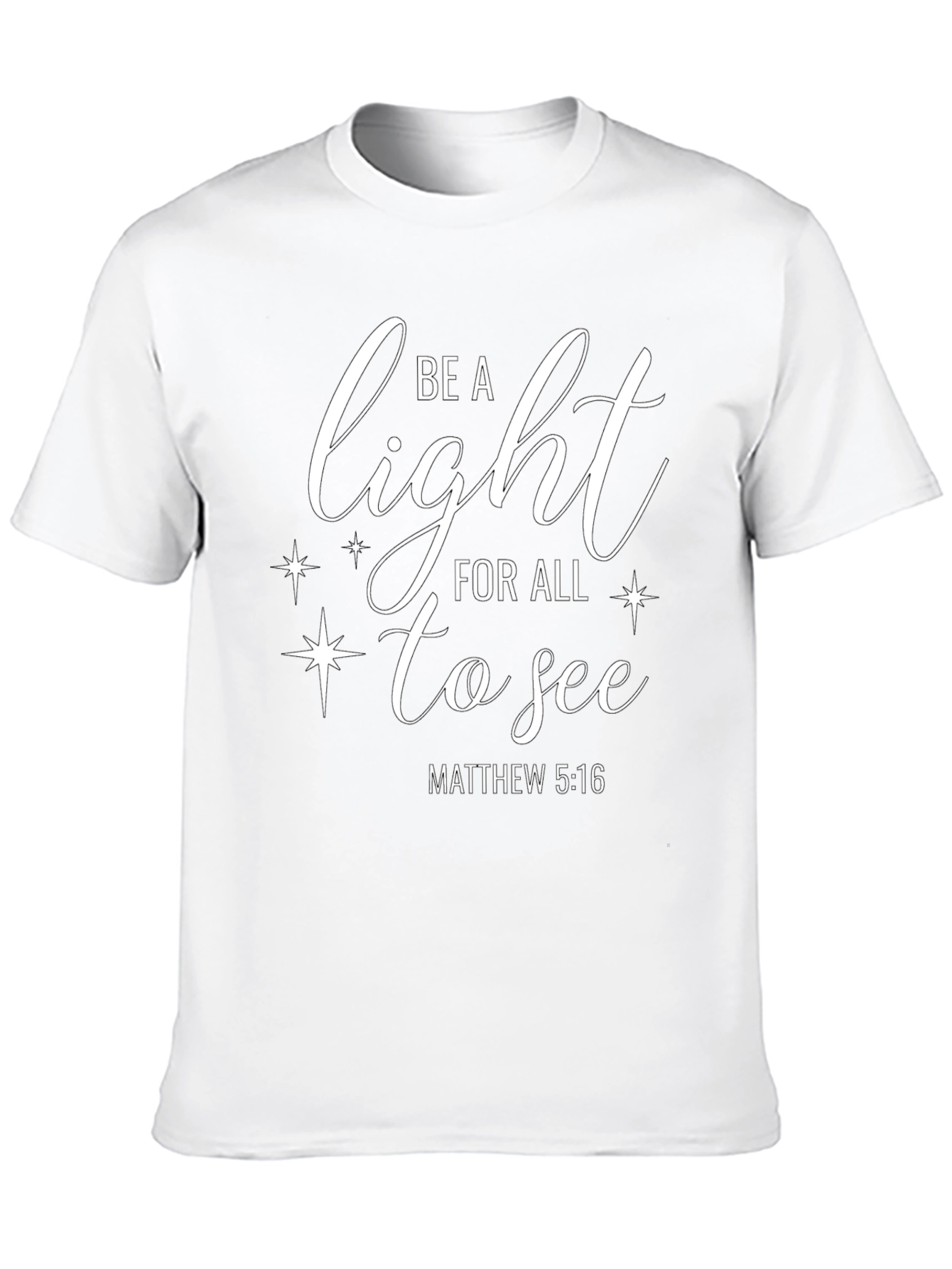 Be A Light T-Shirt - Matthew 5:16 Christian Apparel
