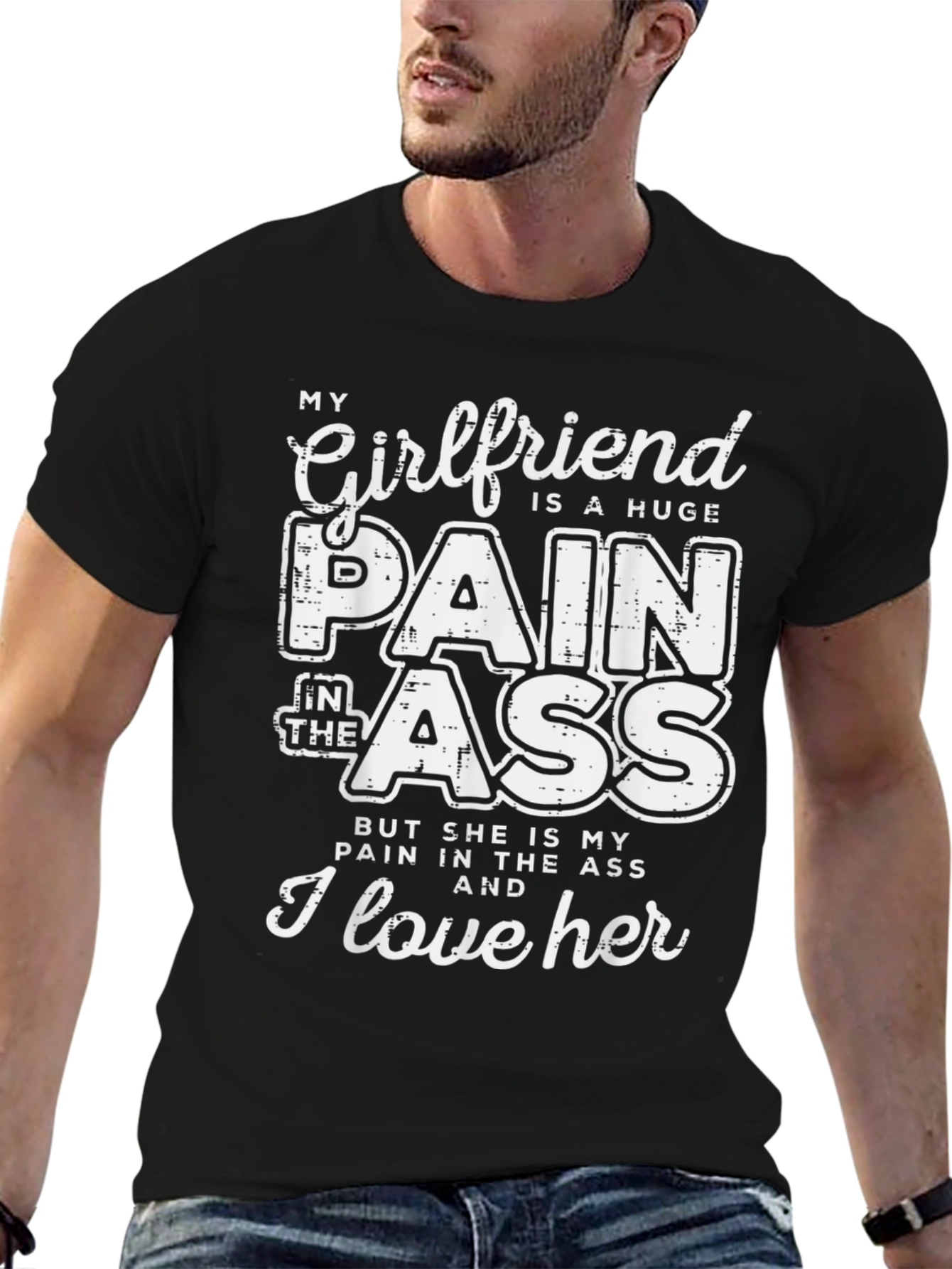 Funny Girlfriend T-Shirt - Pain in the Ass