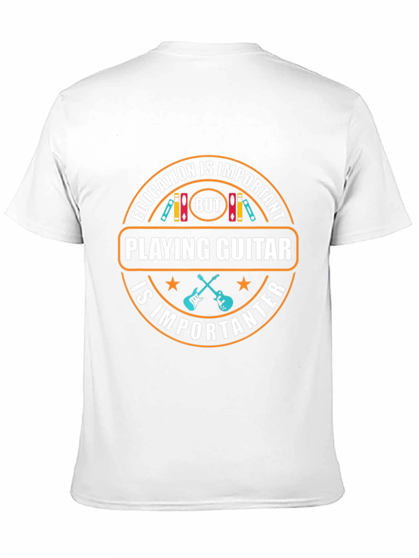 Funny Guitar Player T-Shirt - Education vs. Guitar