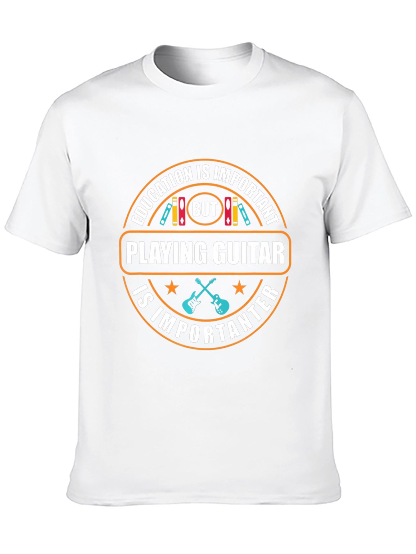 Funny Guitar Player T-Shirt - Education vs. Guitar