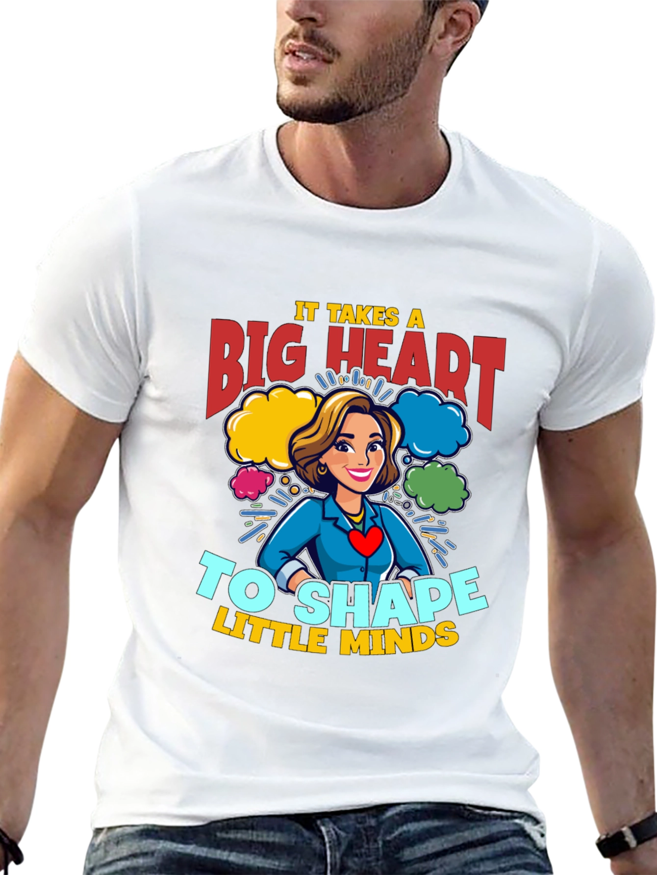 Big Heart Teacher T-Shirt: Shape Little Minds!