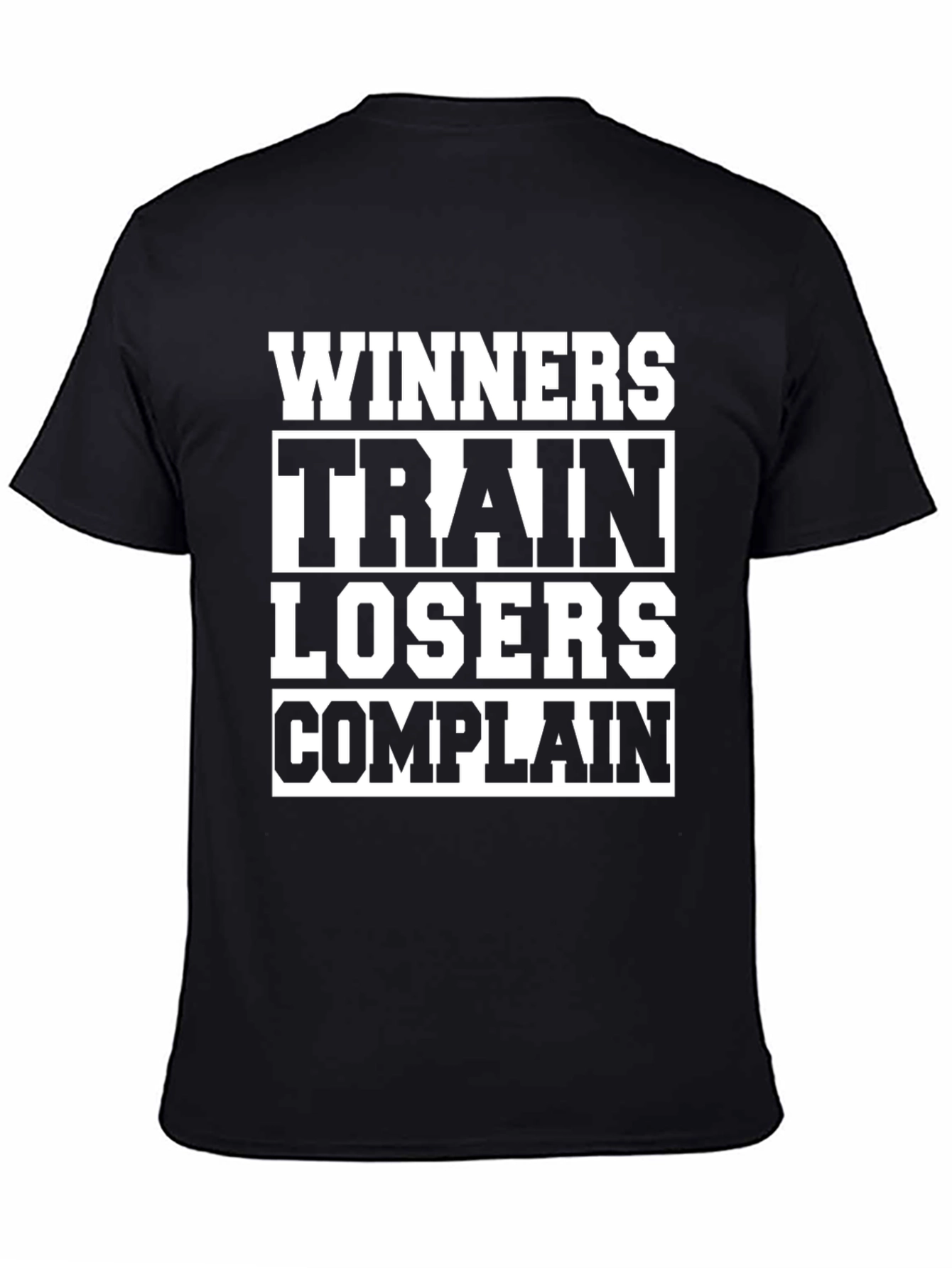Winners Train Losers Complain Graphic Tee