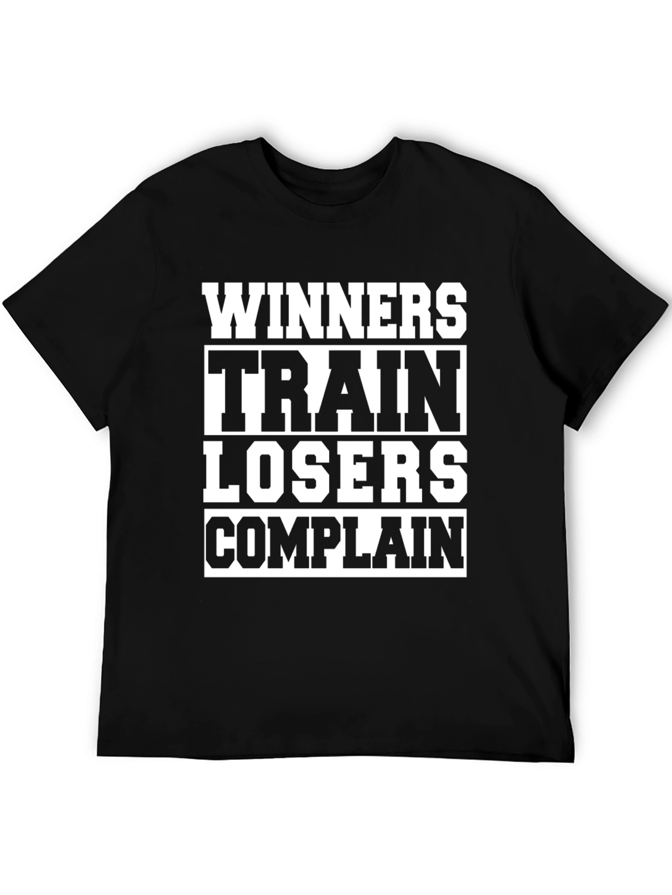 Winners Train Losers Complain Graphic Tee