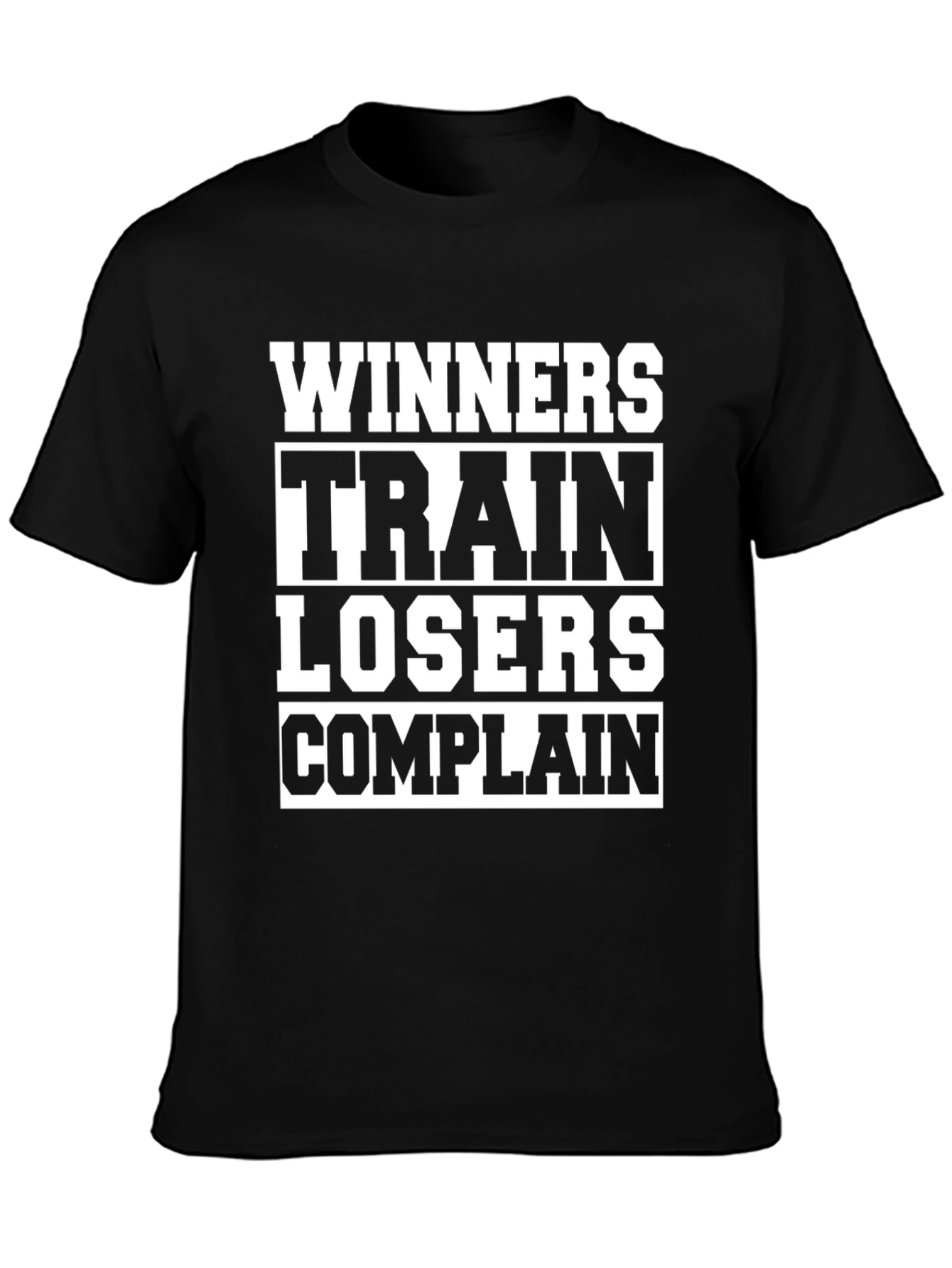 Winners Train Losers Complain Graphic Tee