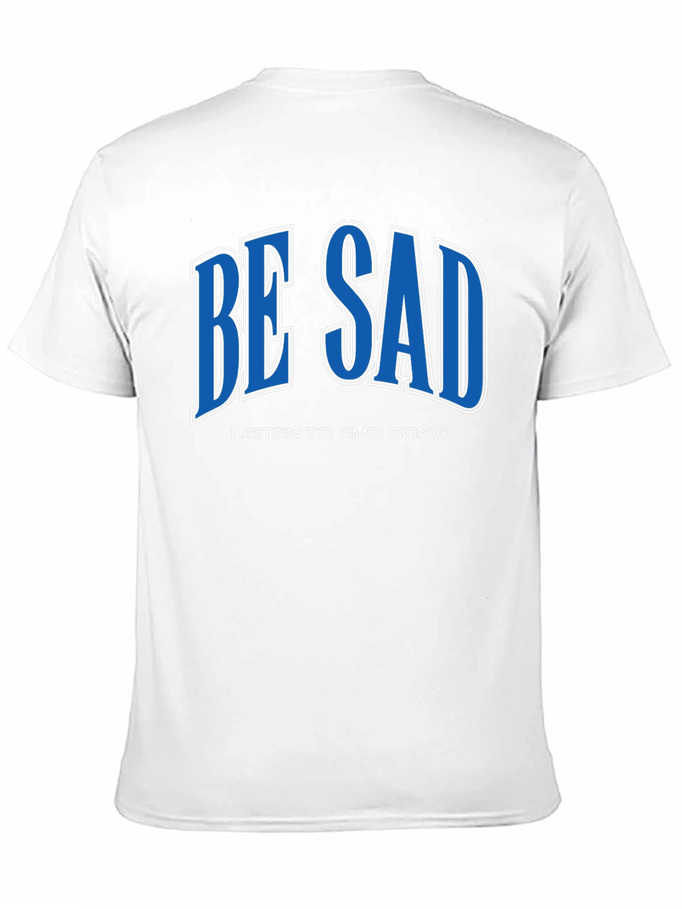 Be Sad Emo Song T-Shirt