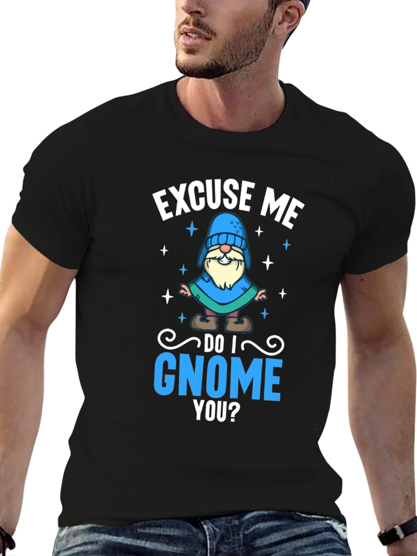 Excuse Me Do I Gnome You Black T-Shirt