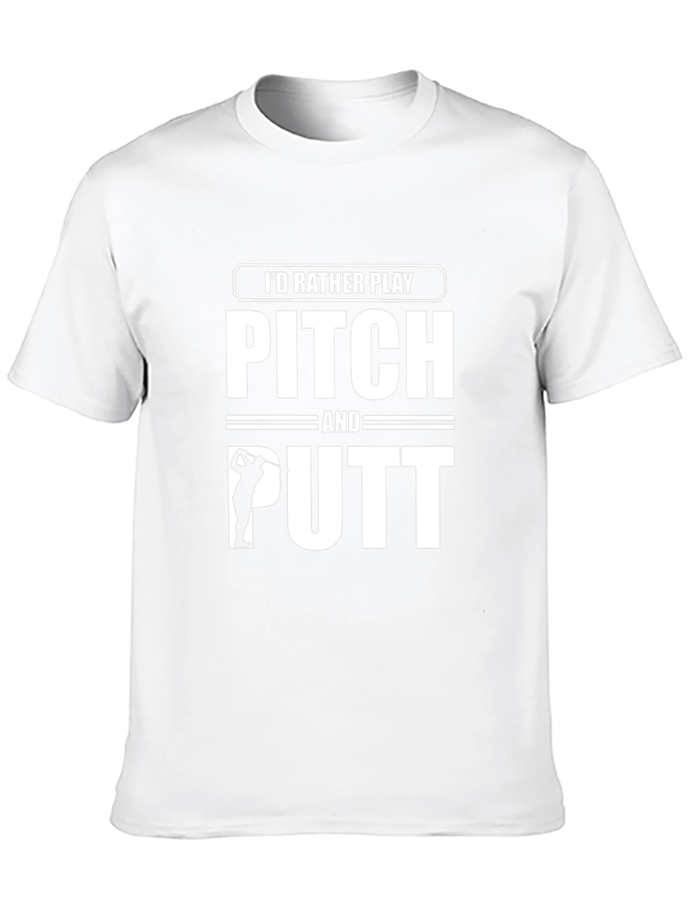 Id Rather Play Pitch and Putt T-Shirt