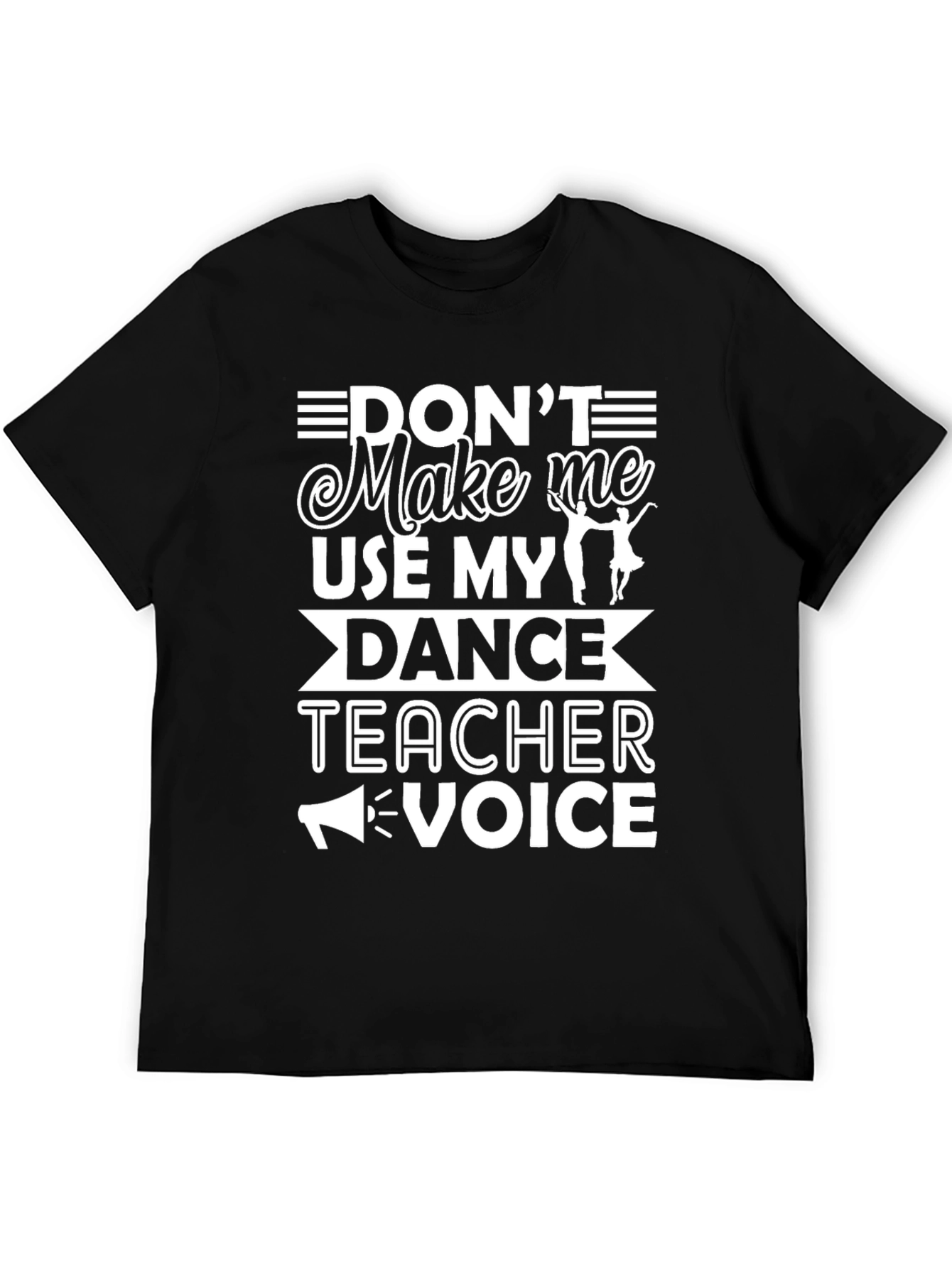 Dance Teacher Voice Graphic Tee