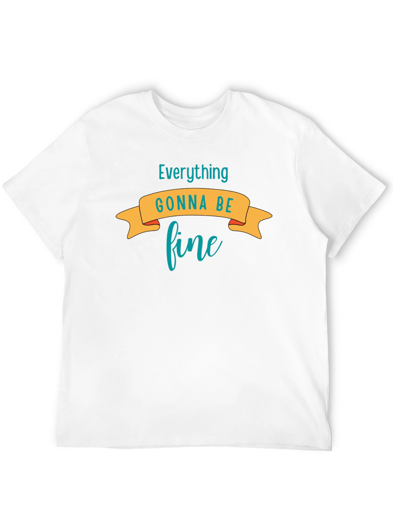 Everything Gonna Be Fine Graphic Tee