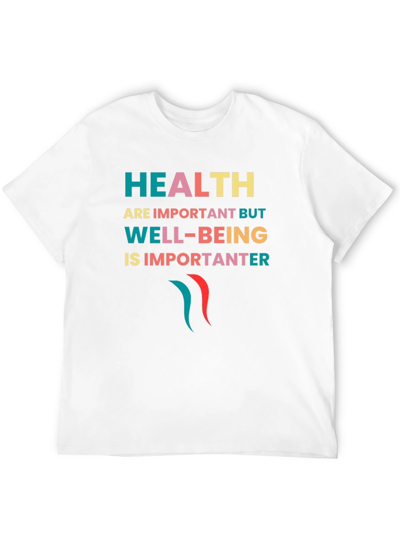 Health & Well-Being Slogan T-Shirt