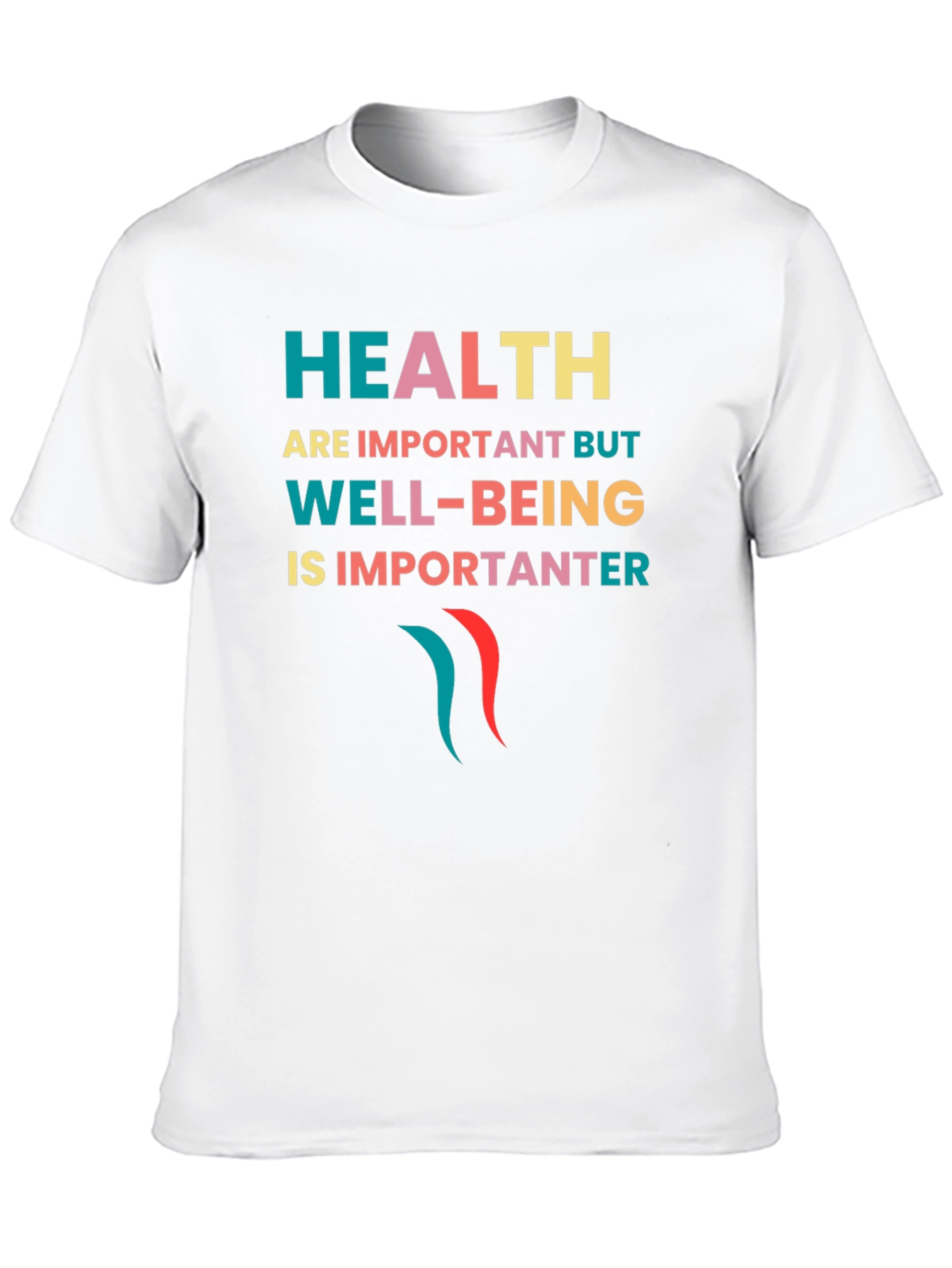 Health & Well-Being Slogan T-Shirt