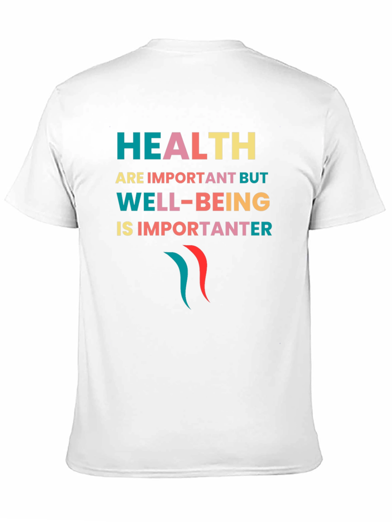 Health & Well-Being Slogan T-Shirt