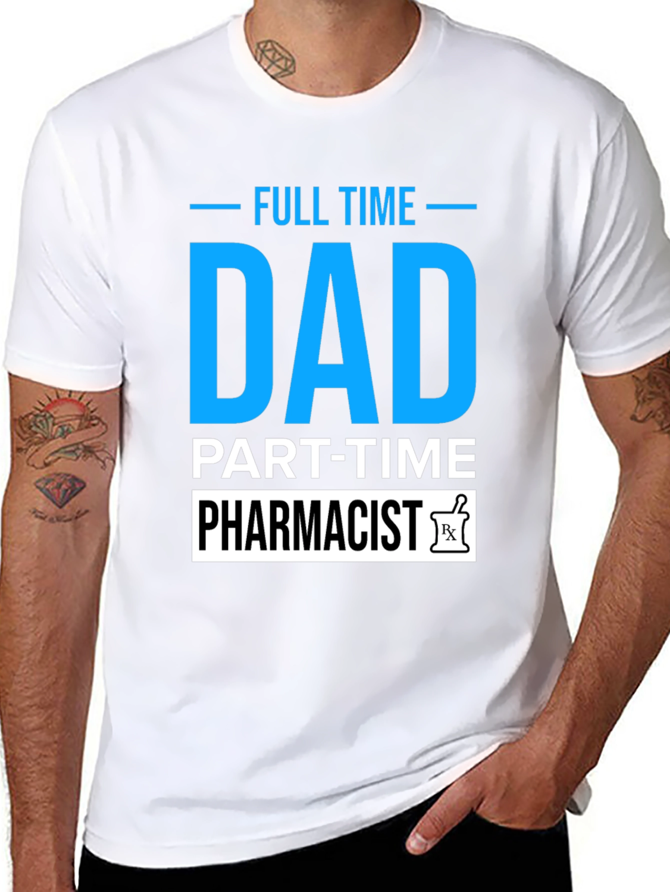 Full Time Dad Part Time Pharmacist T-Shirt