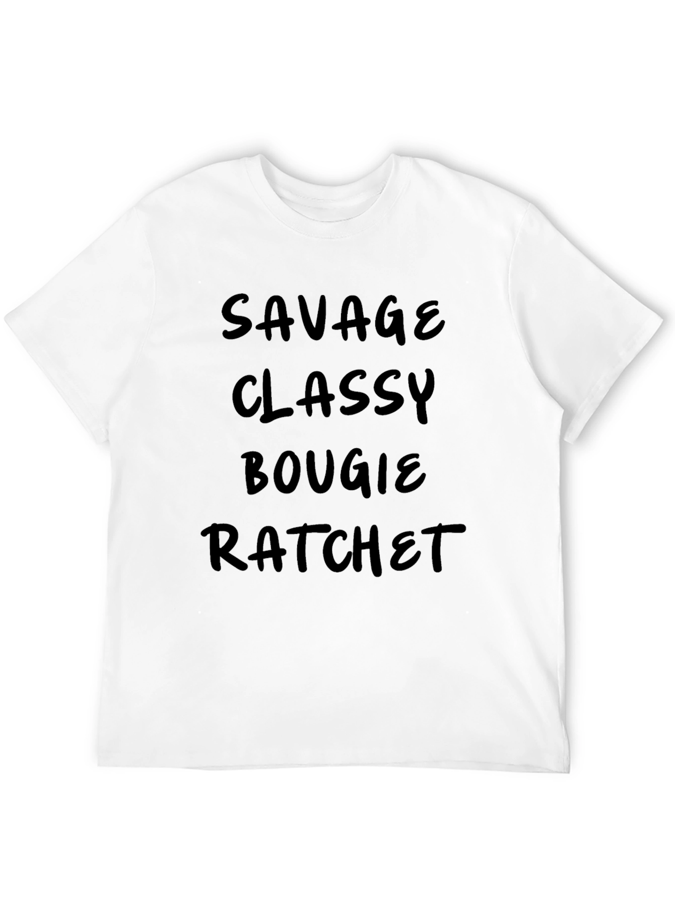 Savage Classy Bougie Ratchet Mens T-Shirt
