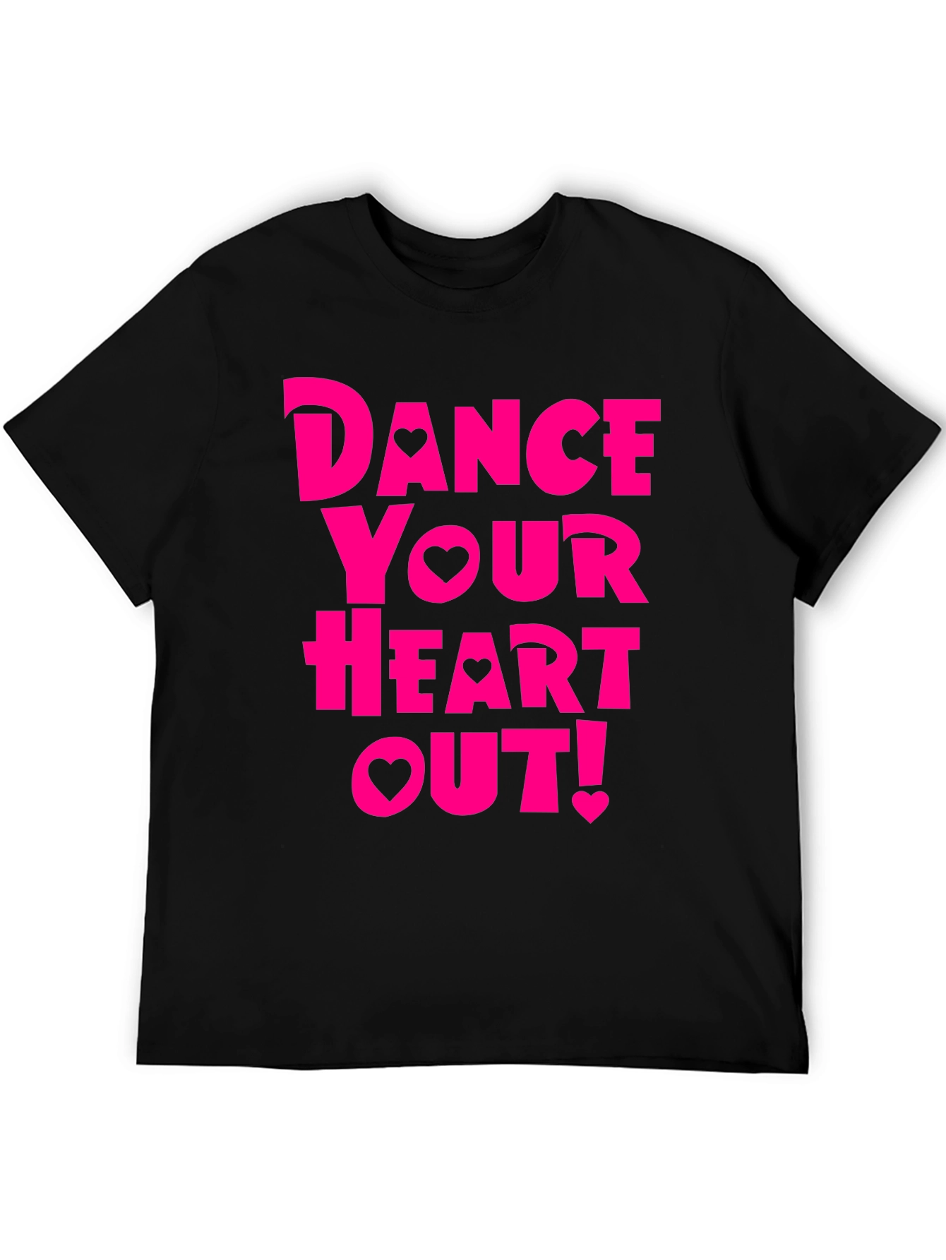 Dance Your Heart Out Graphic Tee