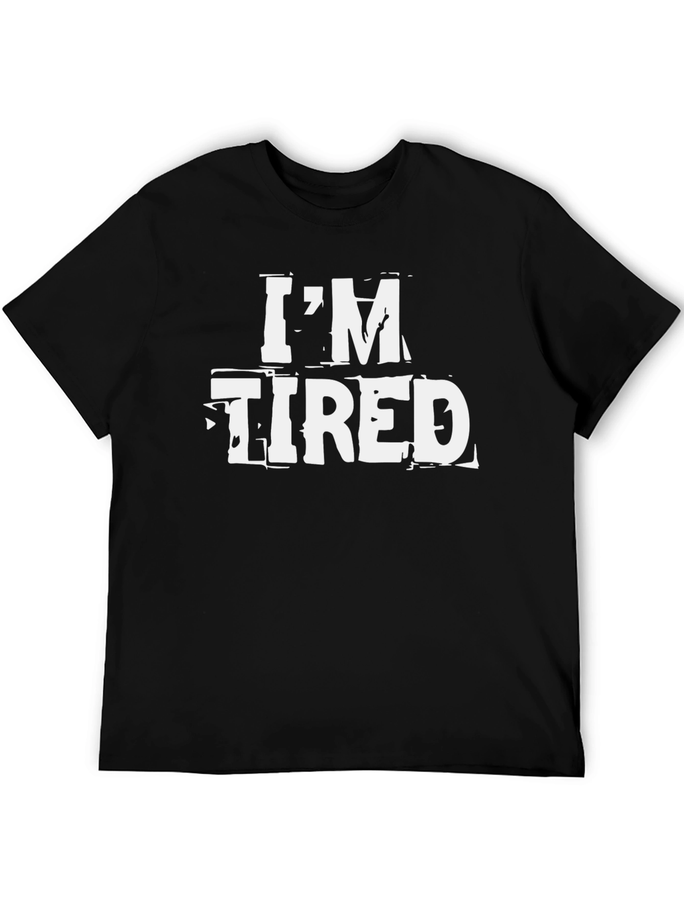 Im Tired Graphic Tee - Mens Black T-Shirt