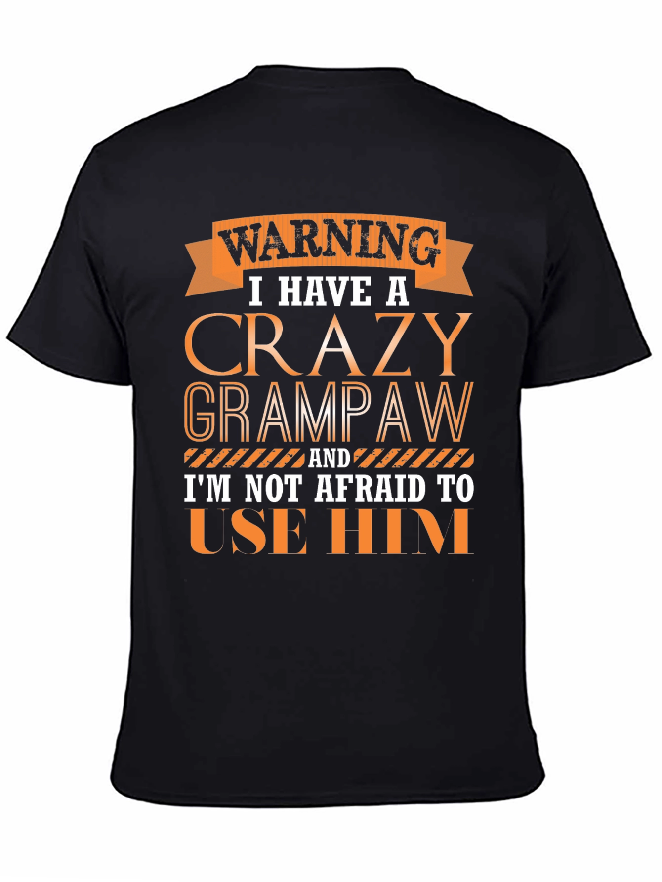 Crazy Grandpaw T-Shirt - Funny Novelty Tee