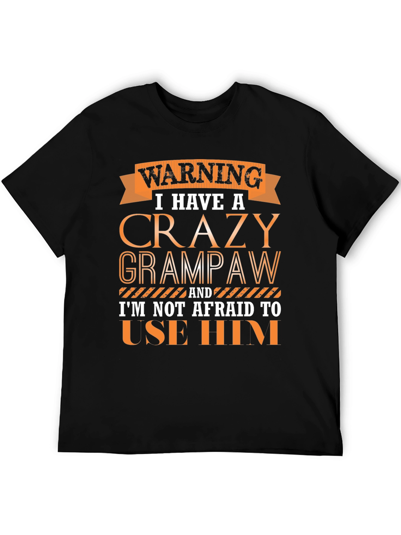 Crazy Grandpaw T-Shirt - Funny Novelty Tee