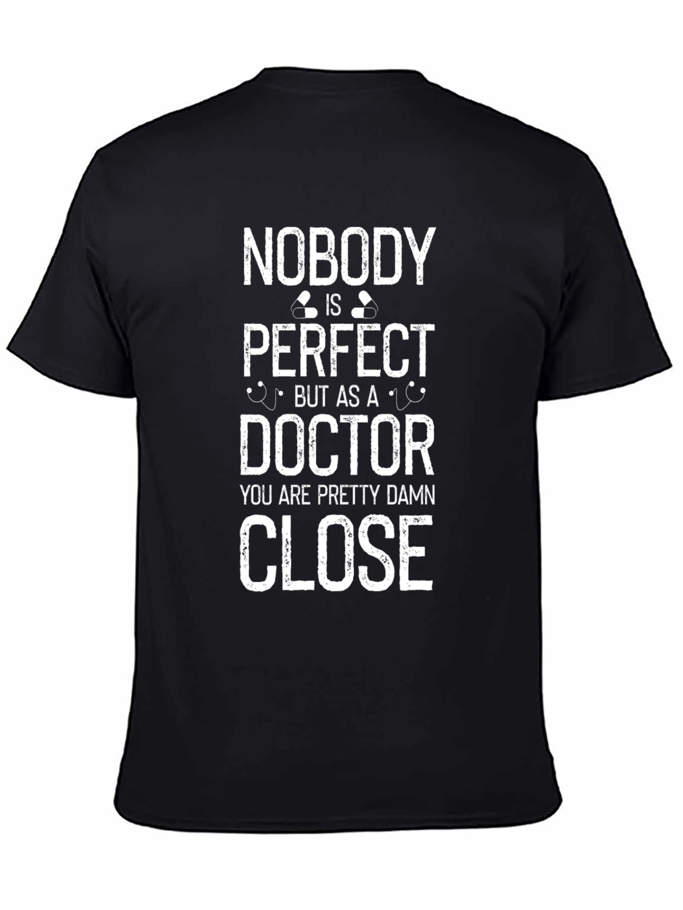 Nobodys Perfect Doctor T-Shirt