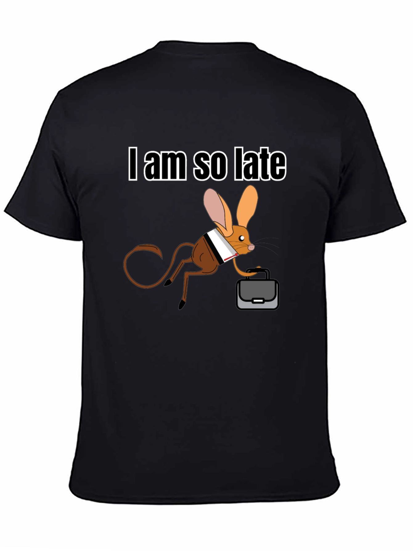 I Am So Late Jerboa T-Shirt