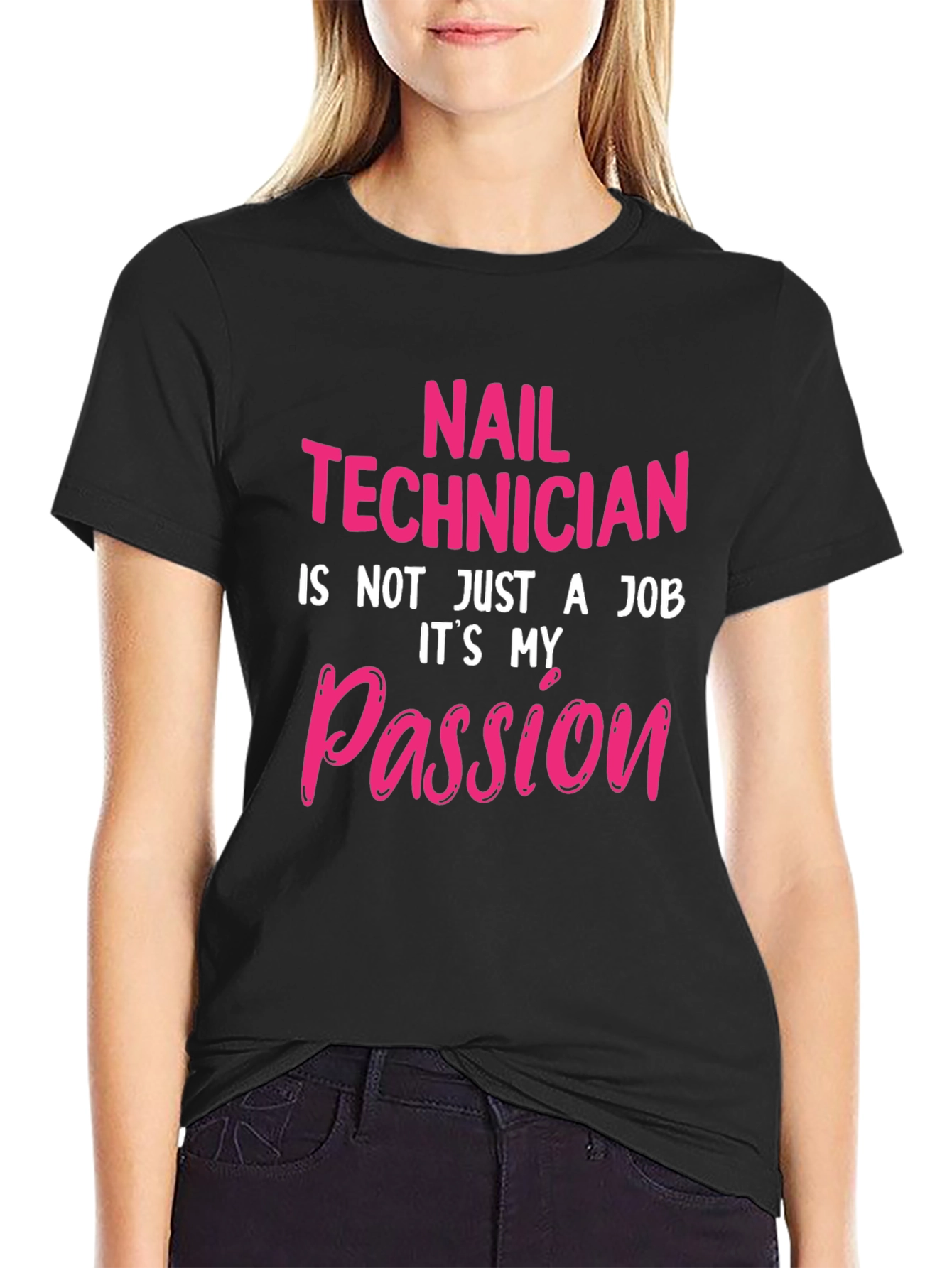 Nail Technician Passion T-Shirt - Black Crew Neck Tee