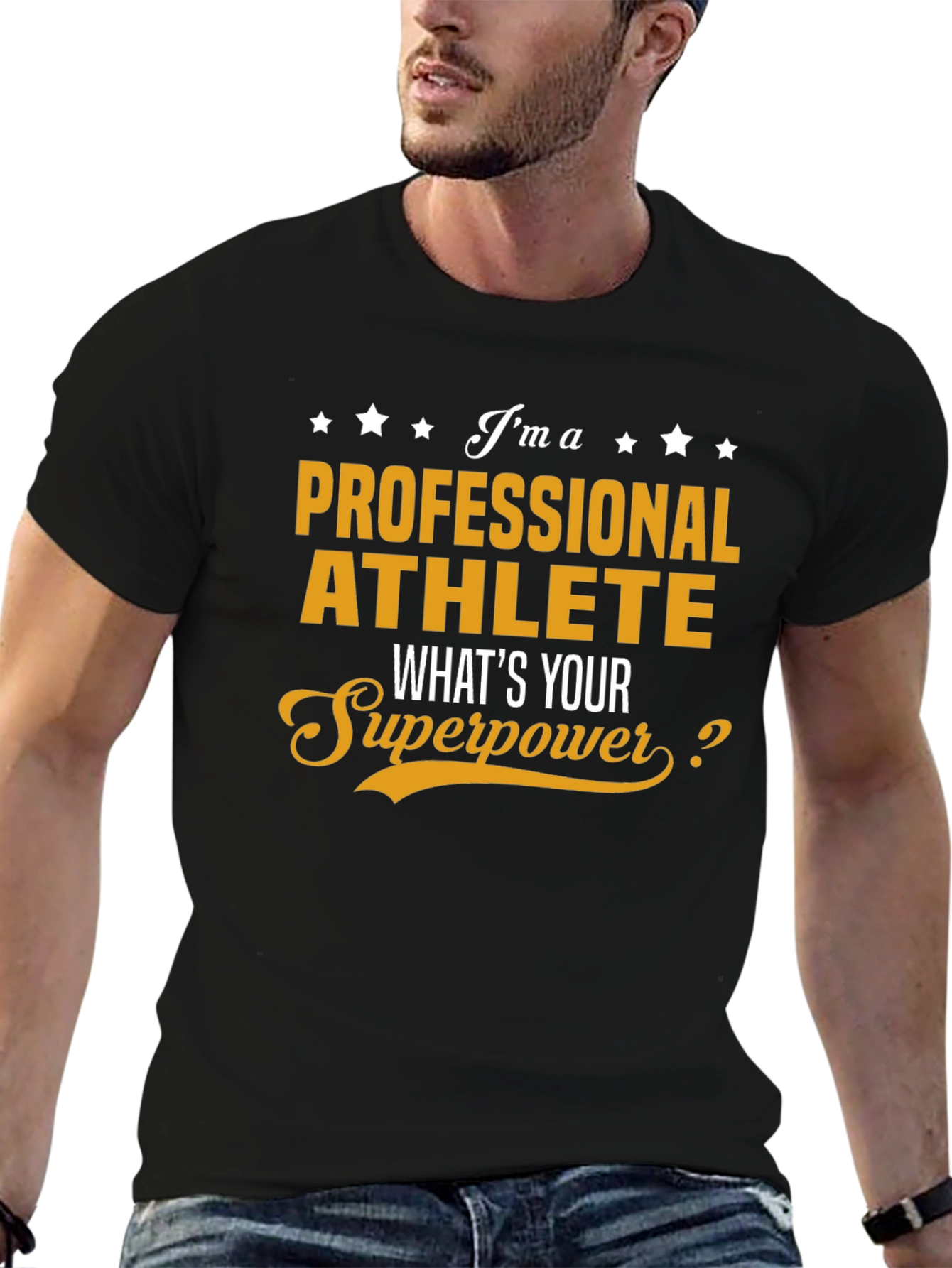 Professional Athlete T-Shirt - Whats Your Superpower?
