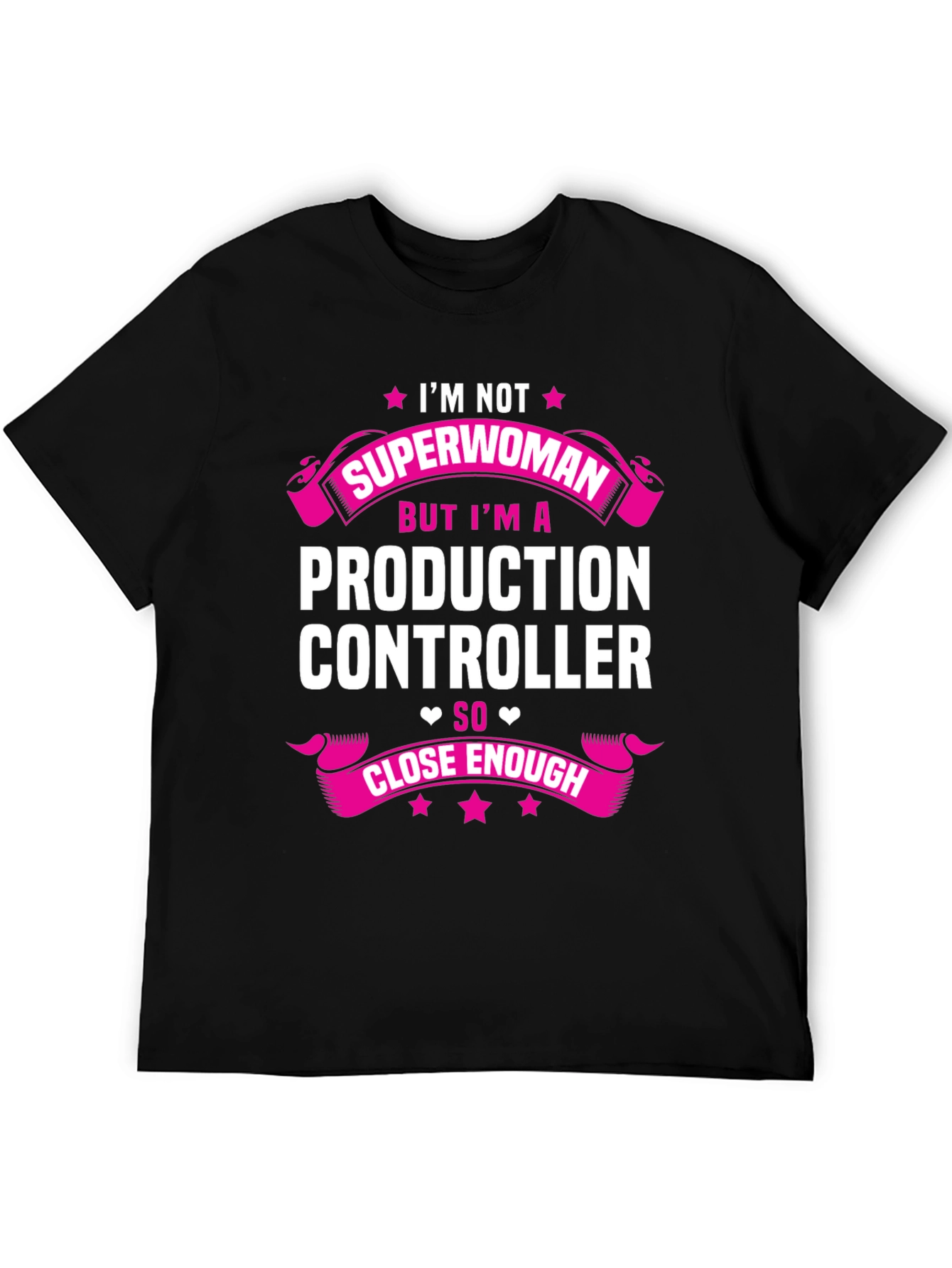 Im Not Superwoman Production Controller Graphic Tee