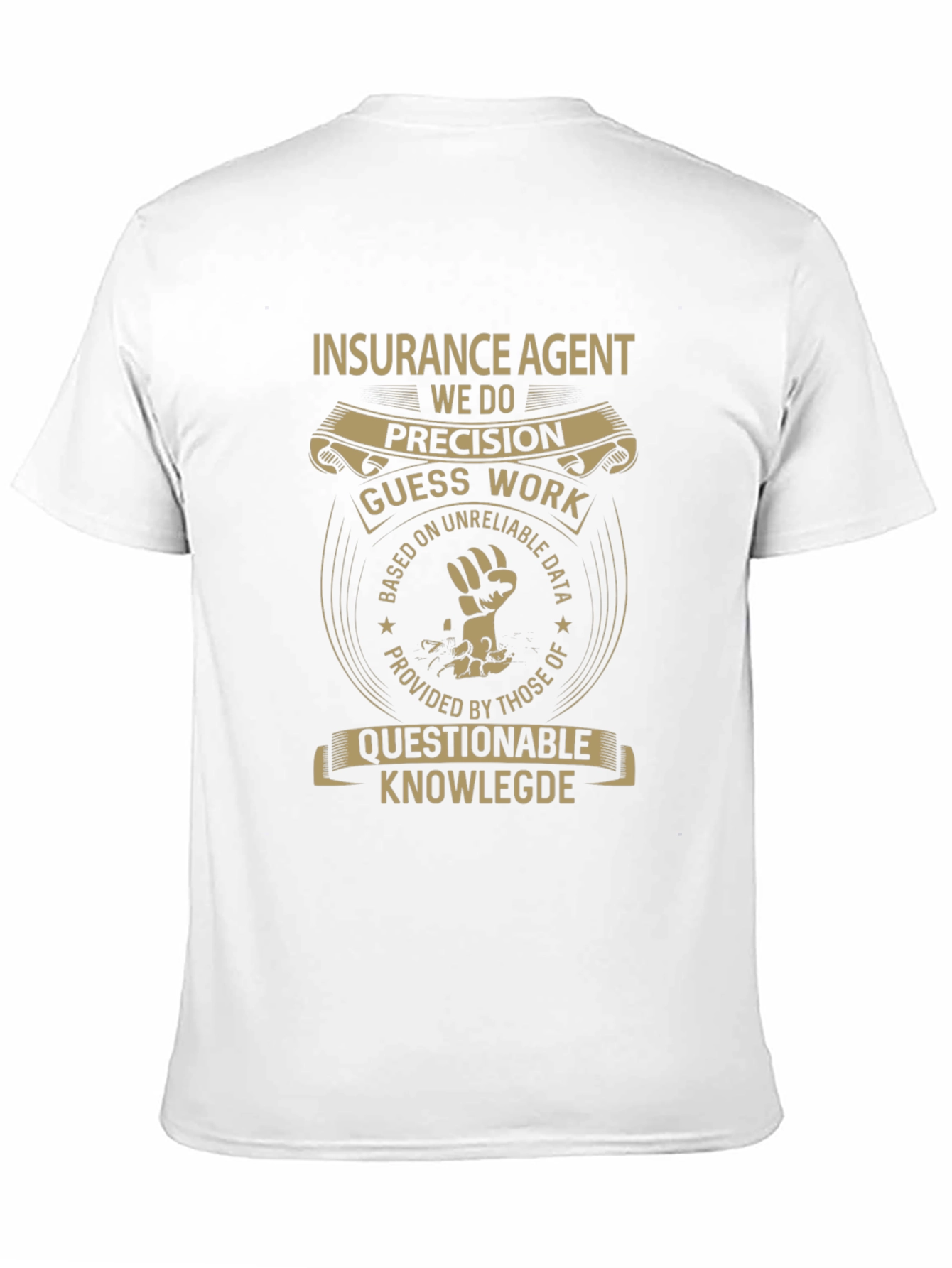 Insurance Agent Precision T-Shirt