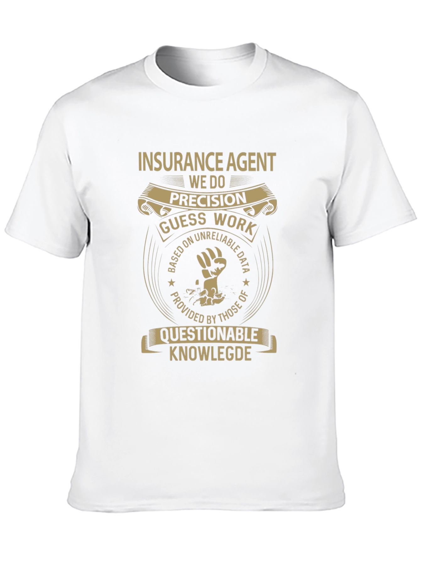 Insurance Agent Precision T-Shirt