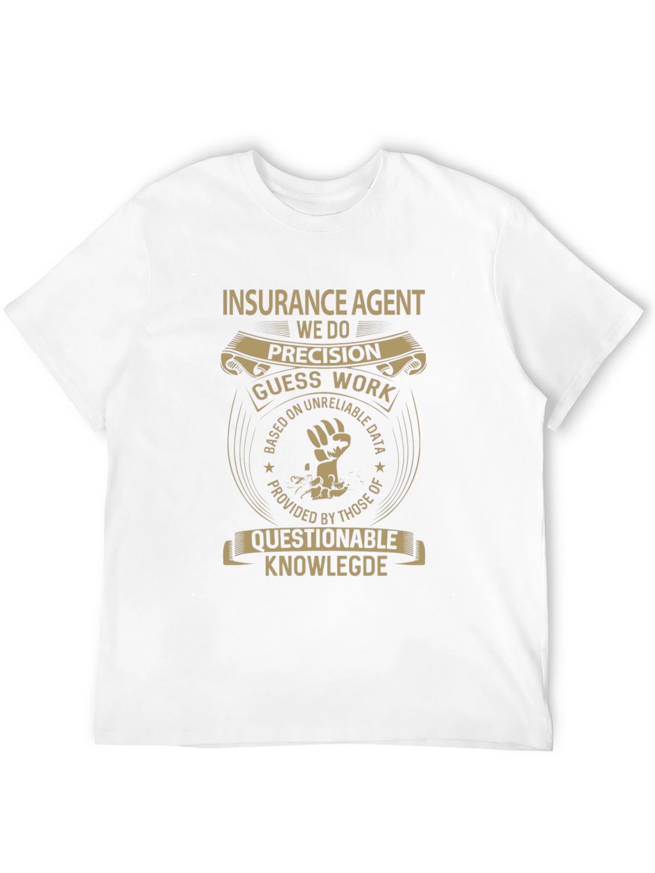 Insurance Agent Precision T-Shirt
